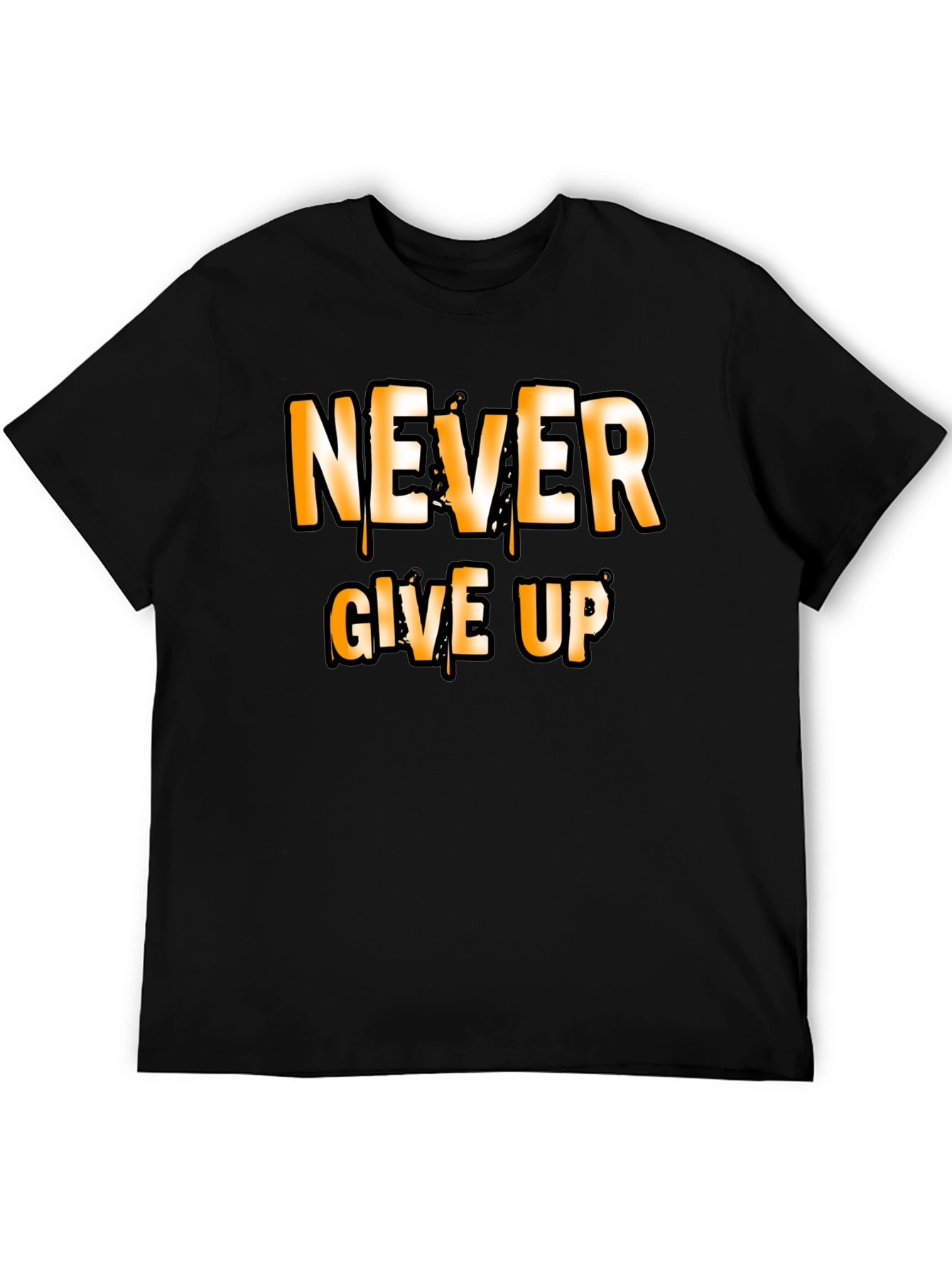 Never Give Up Graphic T-Shirt Motivational Black Tee