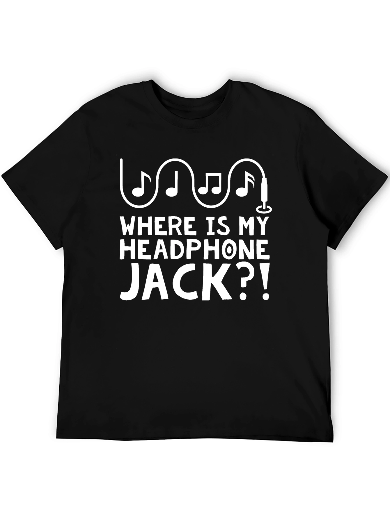 Where Is My Headphone Jack? Novelty T-Shirt