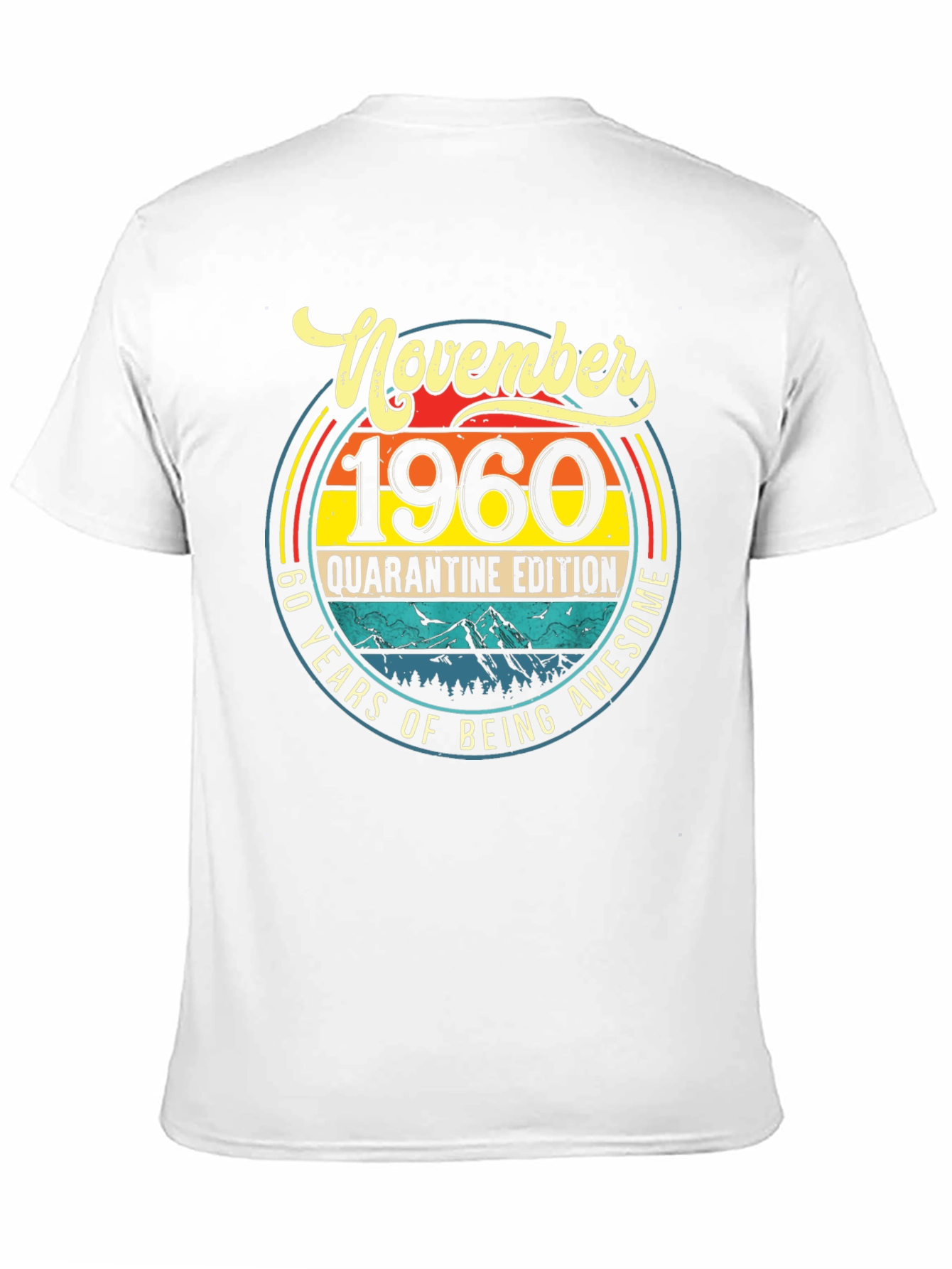 November 1960 Quarantine Edition T-Shirt