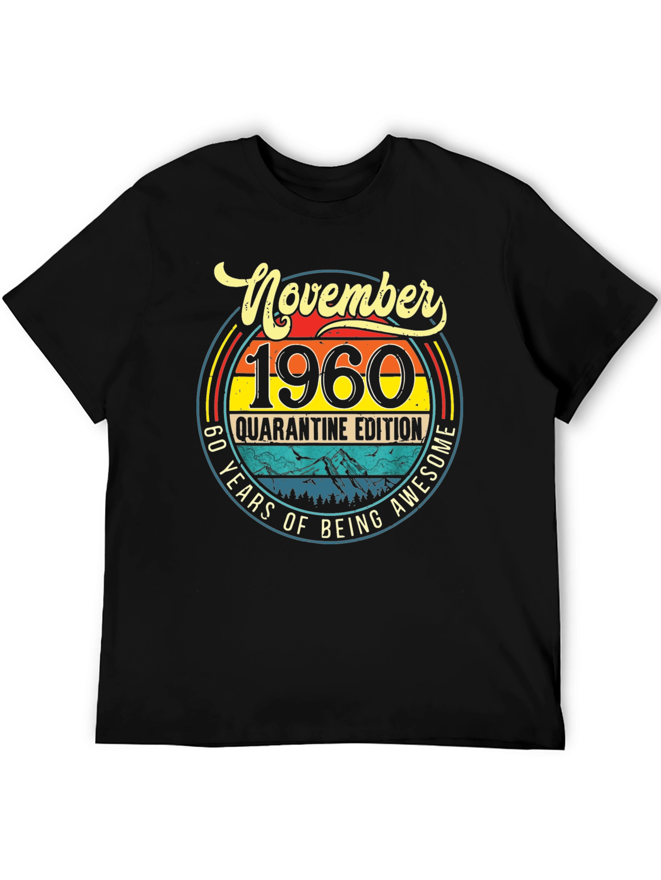 November 1960 Quarantine Edition T-Shirt