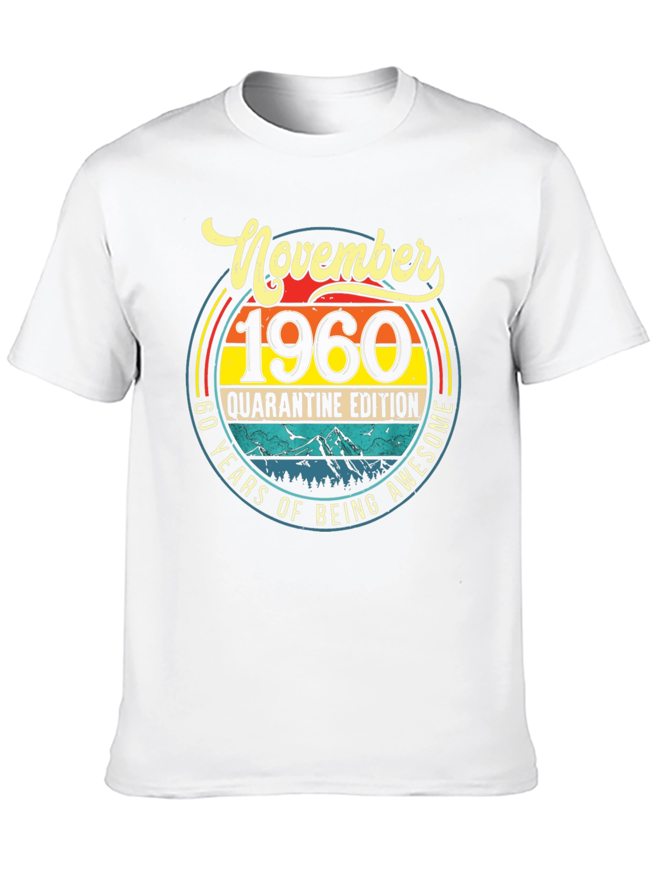 November 1960 Quarantine Edition T-Shirt