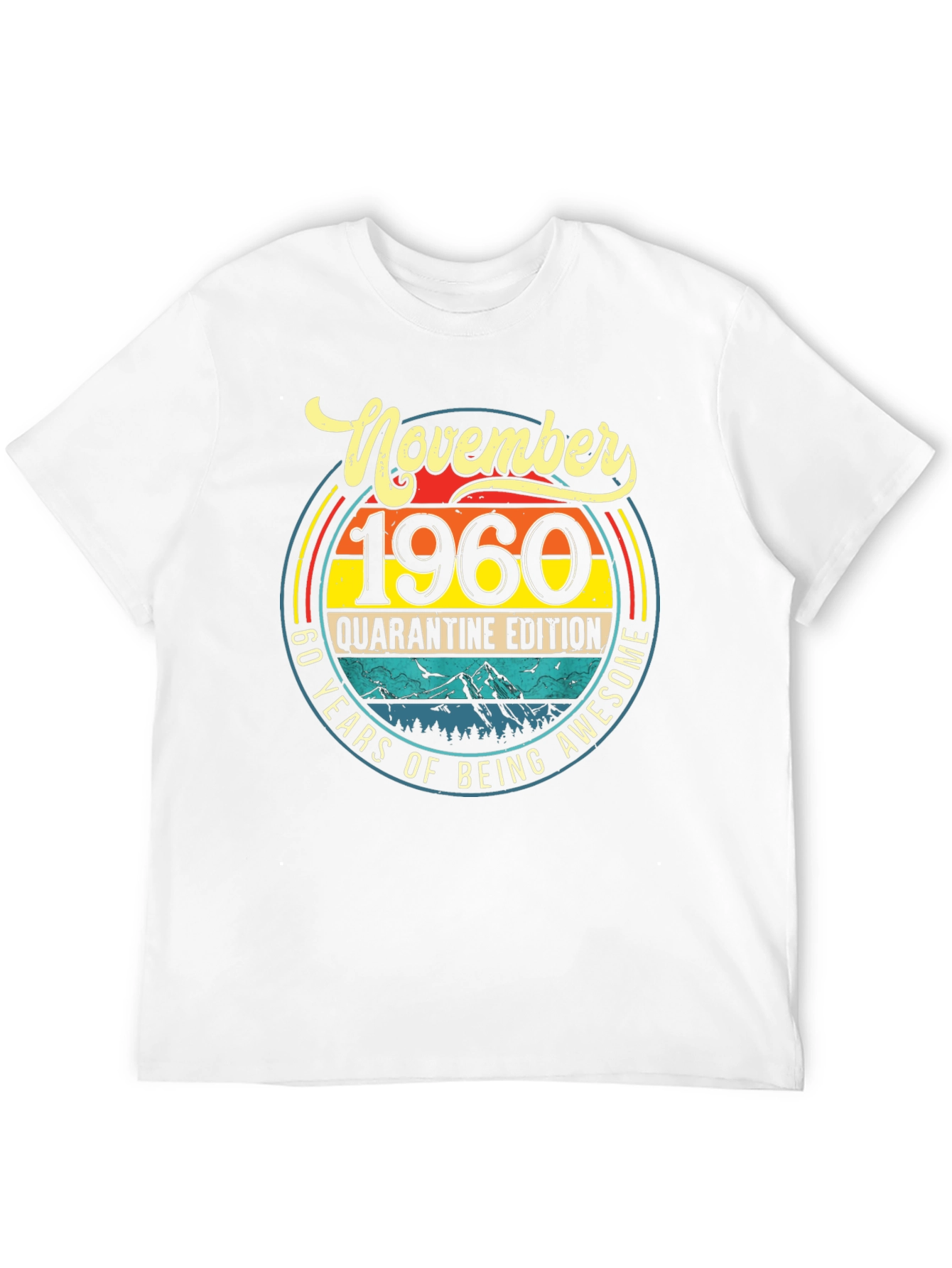 November 1960 Quarantine Edition T-Shirt