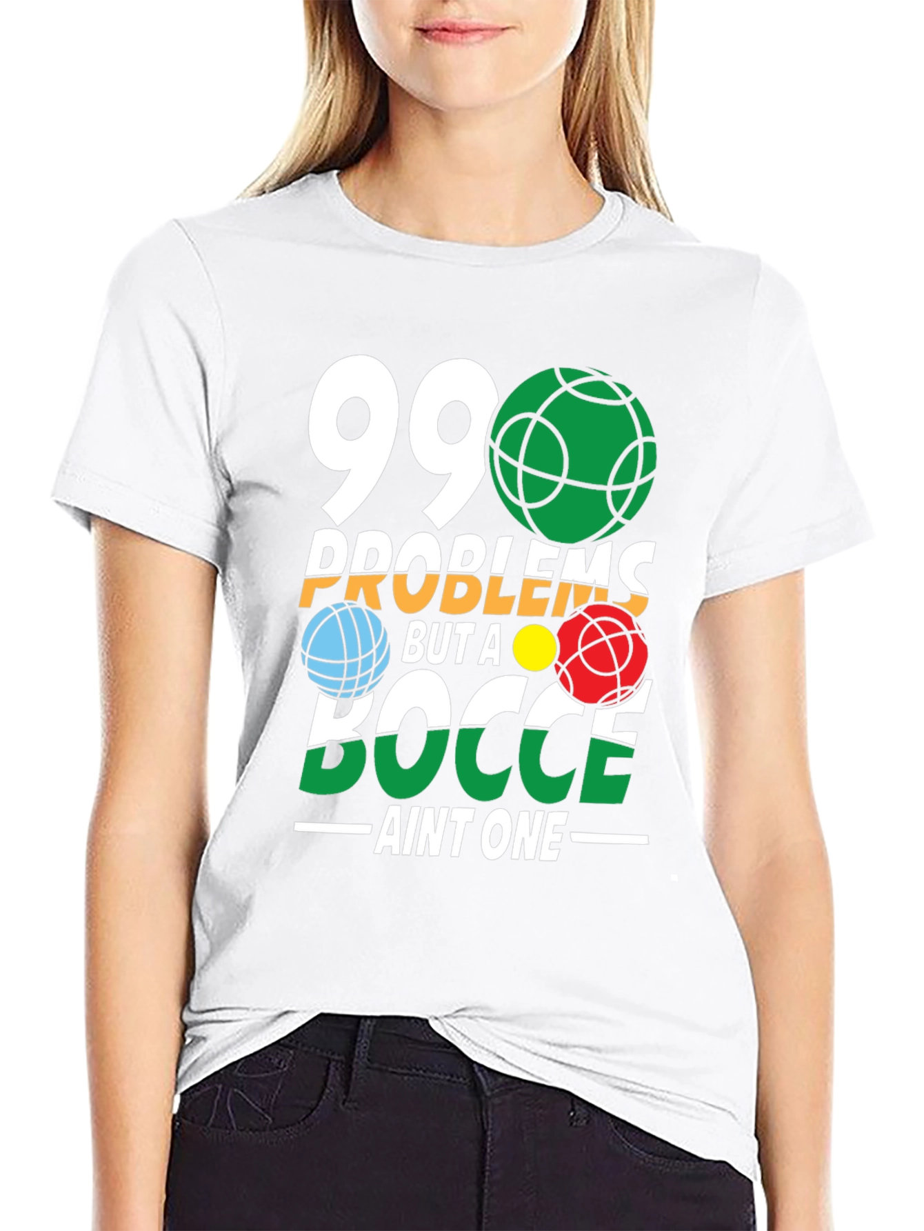99 Problems Bocce T-Shirt