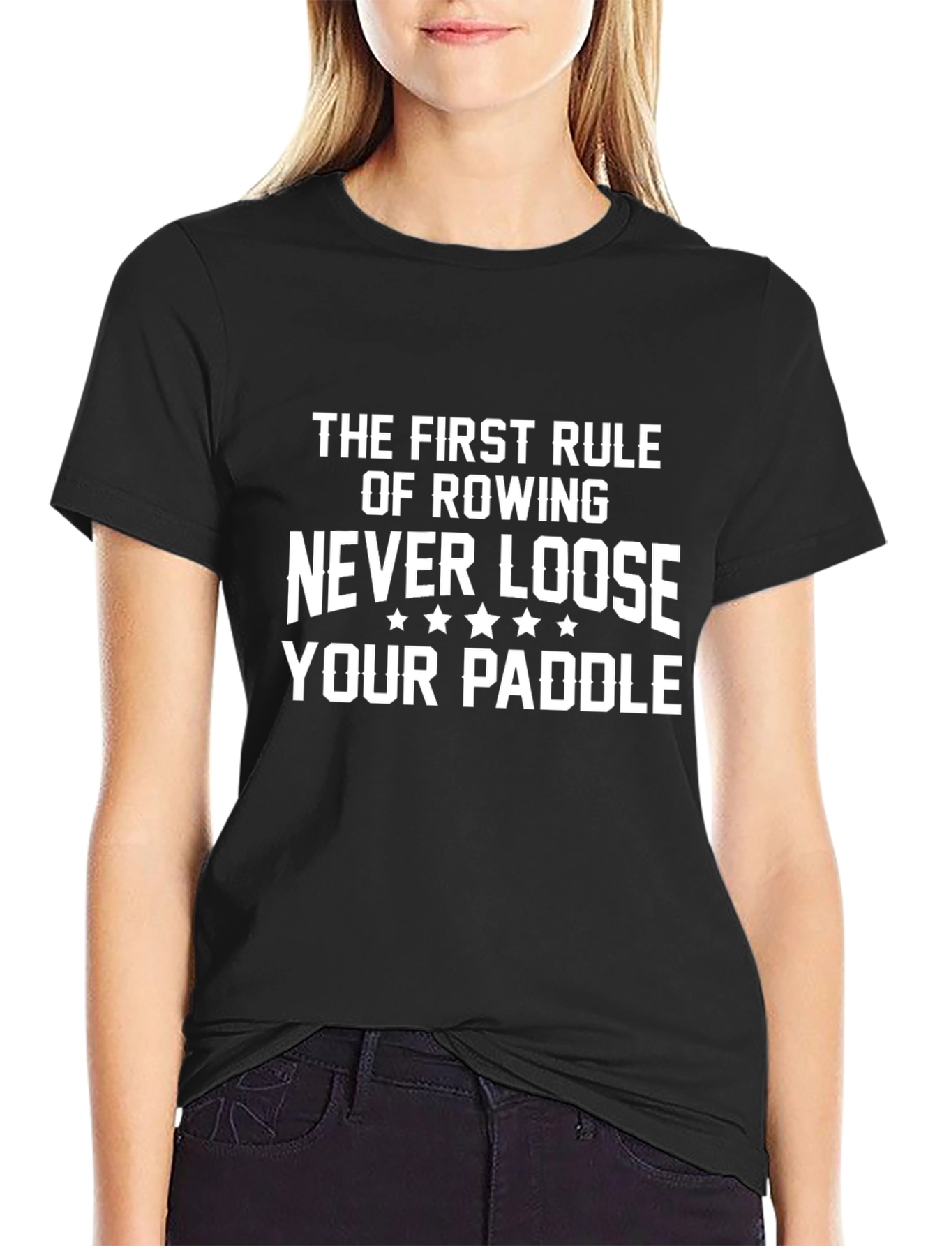 Rowing T-Shirt: Never Loose Your Paddle!