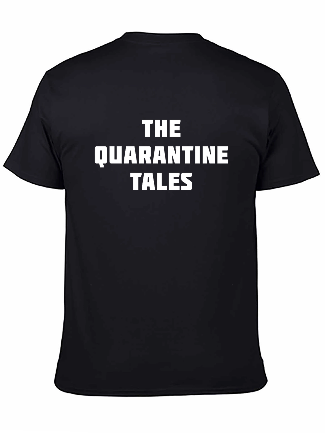 The Quarantine Tales Black T-Shirt
