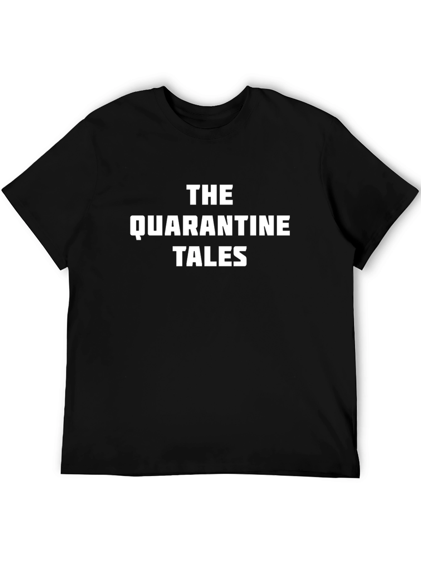 The Quarantine Tales Black T-Shirt
