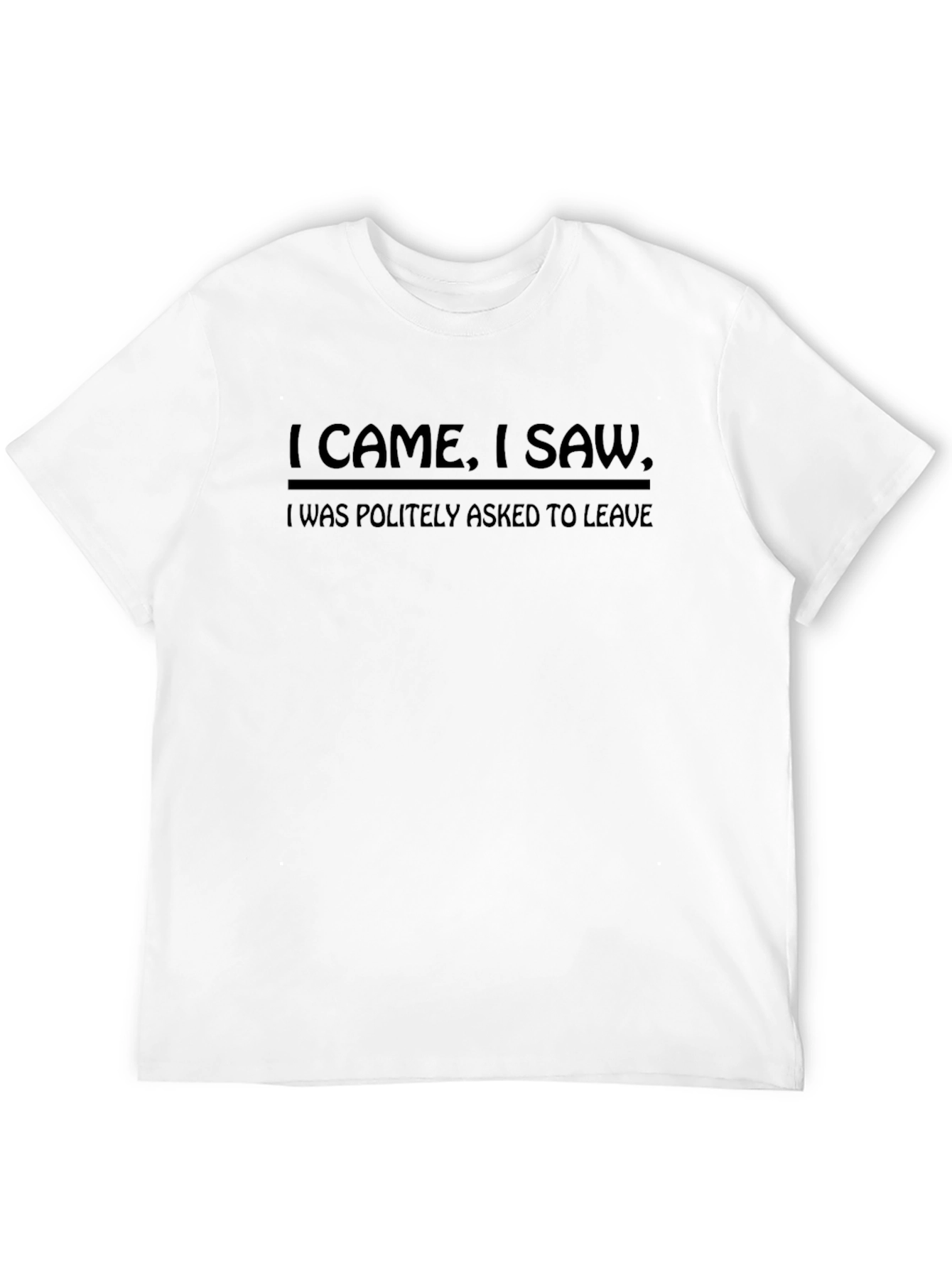 I Came I Saw T-Shirt - Funny Slogan Tee