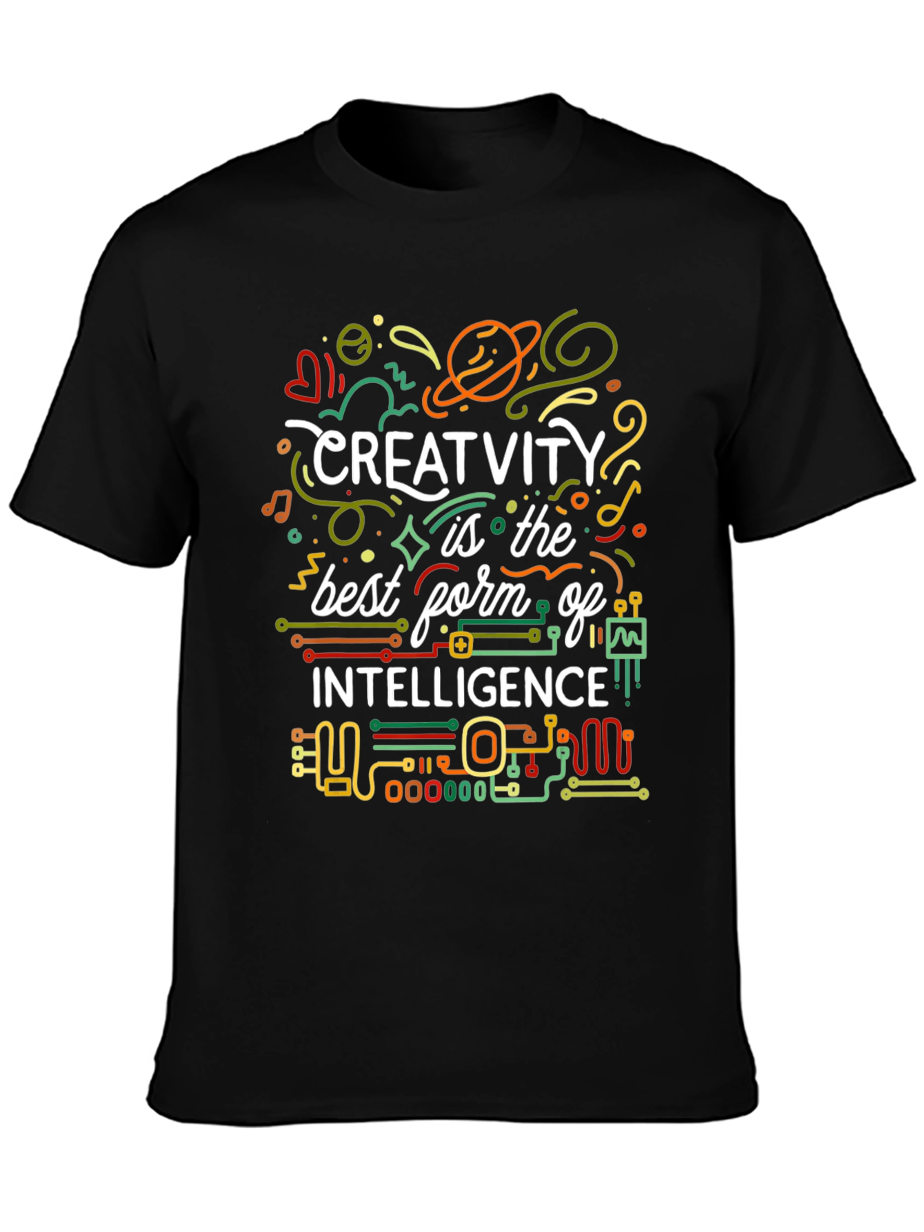 Creativity is Intelligence T-Shirt - Artistic Design