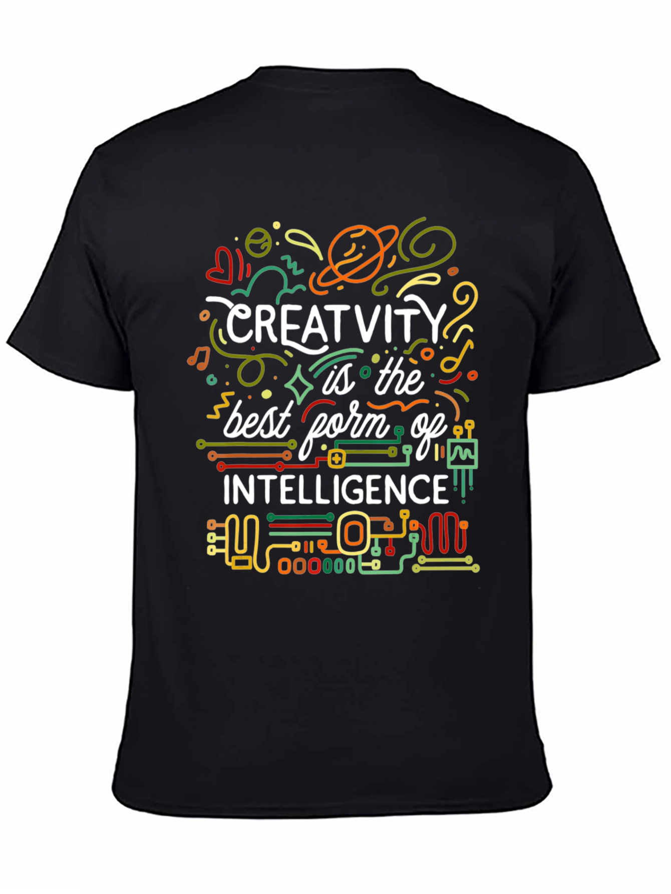 Creativity is Intelligence T-Shirt - Artistic Design