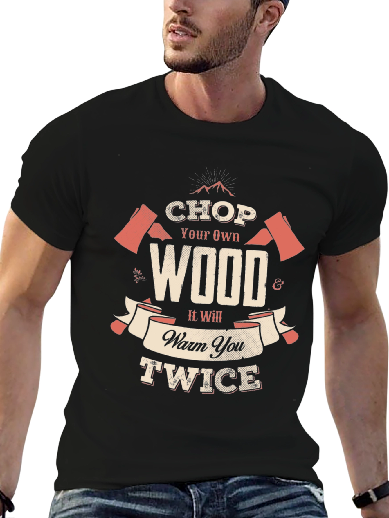 Chop Your Own Wood Black T-Shirt