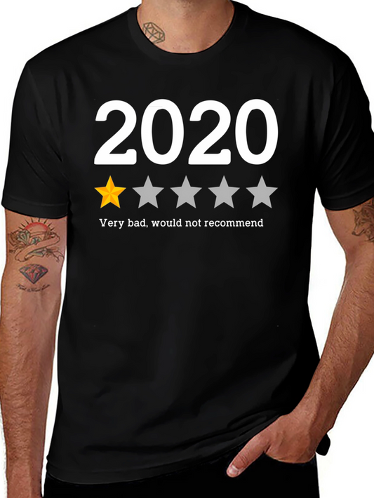 2020 One Star T-Shirt - Very Bad Would Not Recommend