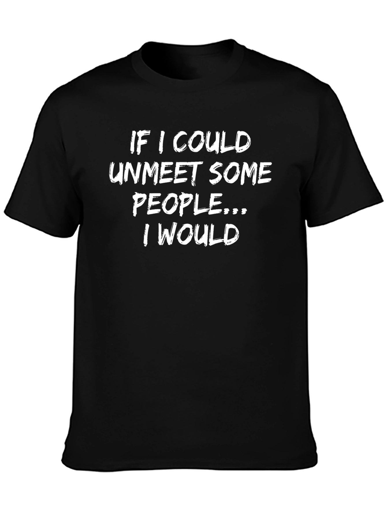 Unmeet Some People Graphic Tee