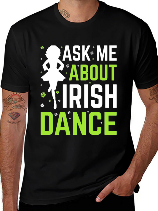 Ask Me About Irish Dance Black Graphic Tee