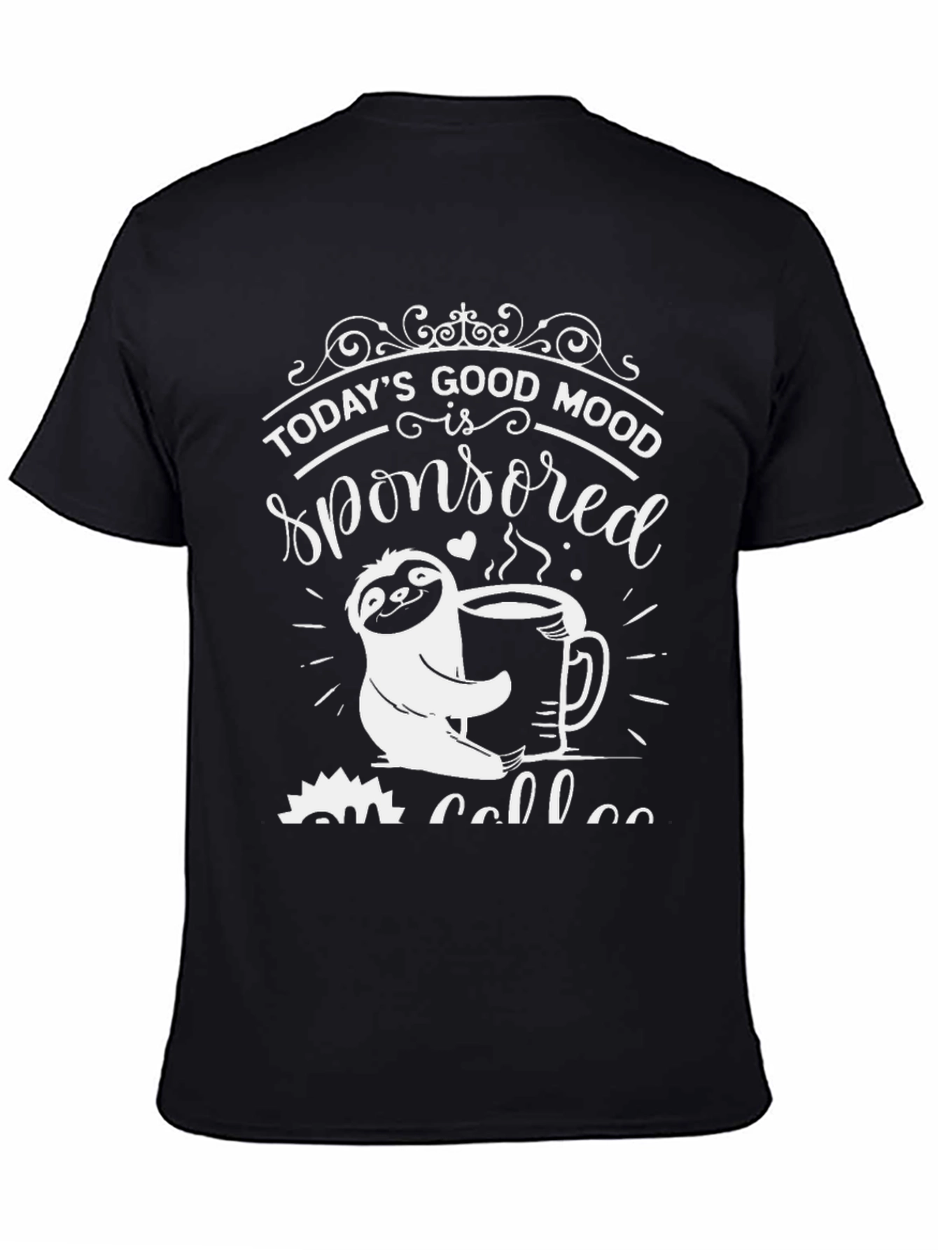 Todays Good Mood Coffee Sloth Tee