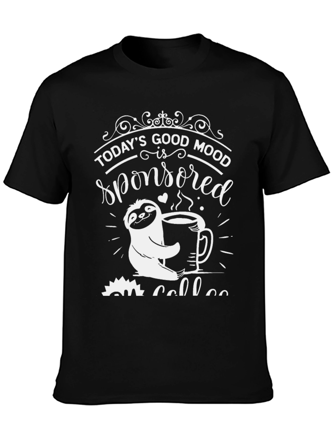 Todays Good Mood Coffee Sloth Tee