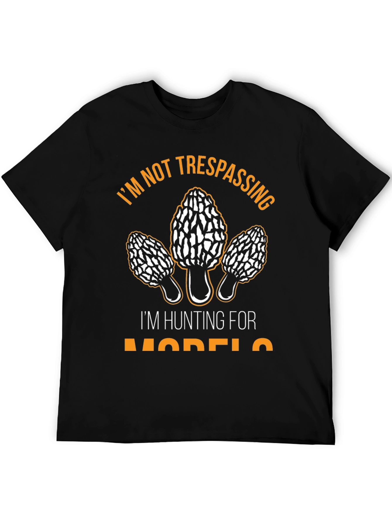 Morel Mushroom Hunting T-Shirt: No Trespassing