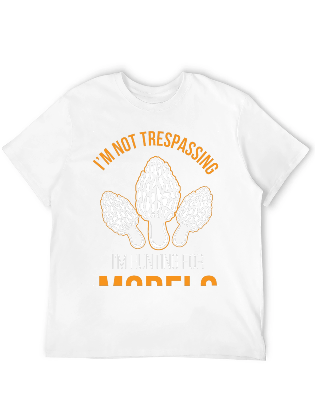 Morel Mushroom Hunting T-Shirt: No Trespassing