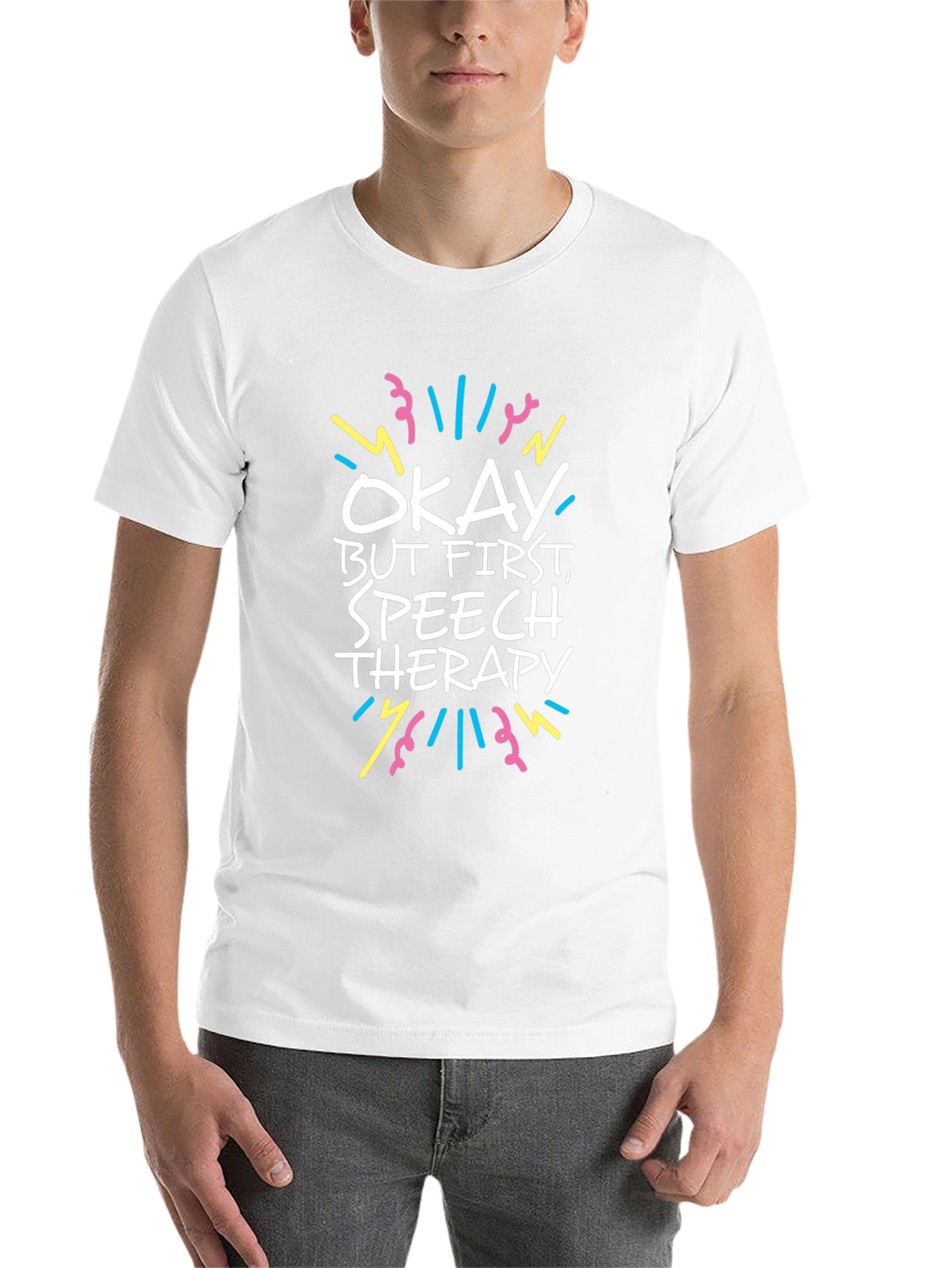 Speech Therapy T-Shirt - Okay But First Therapy Tee