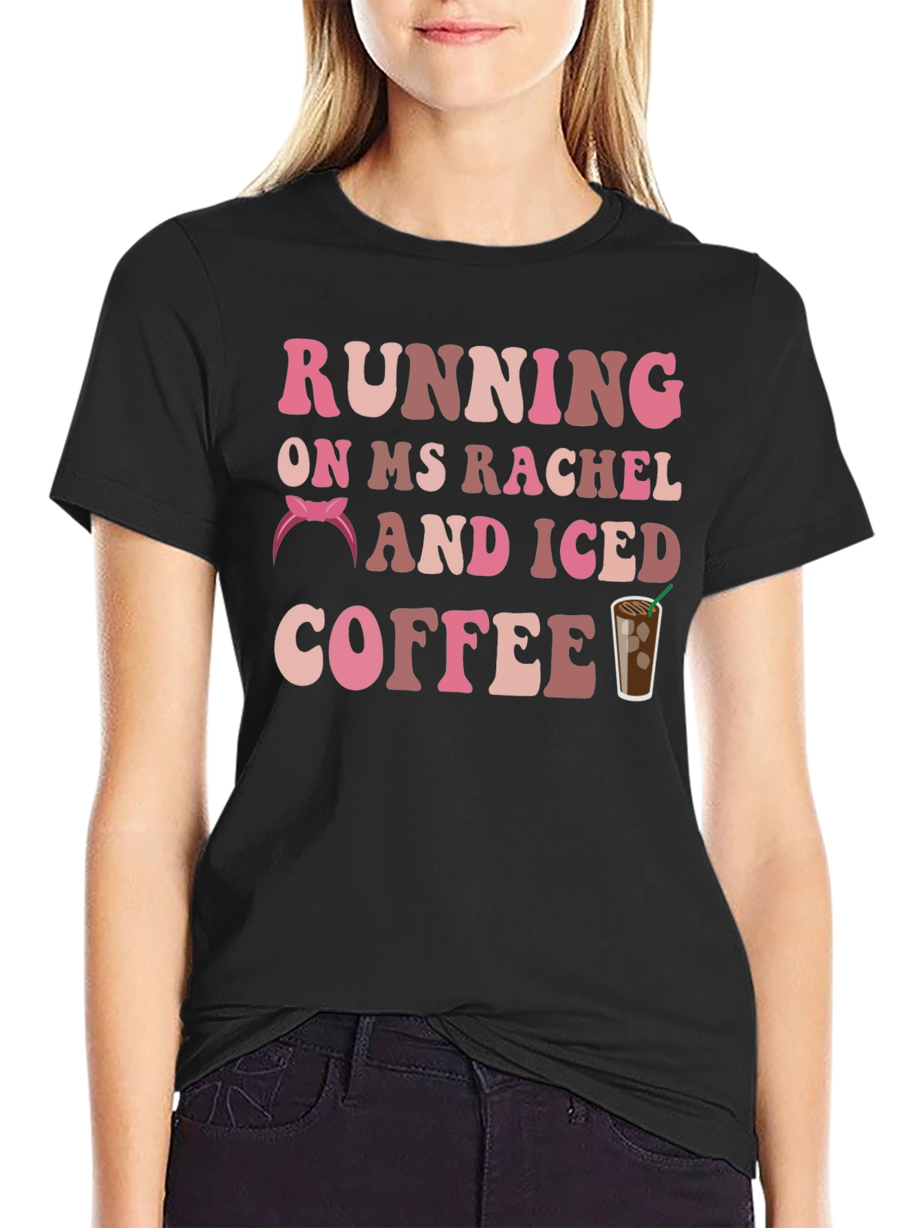 Running on Ms Rachel & Iced Coffee Graphic Tee