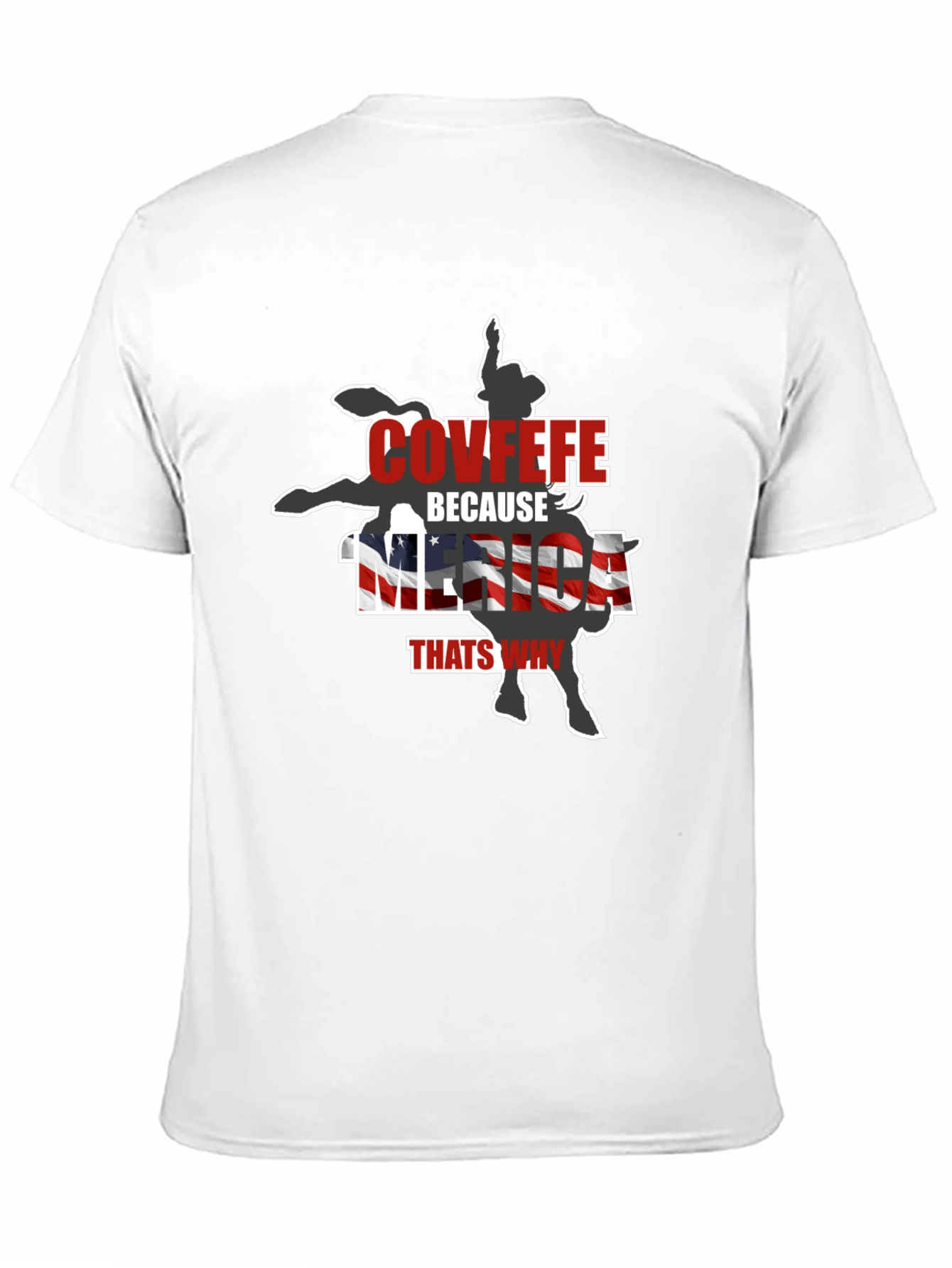 Covfefe Because Merica Thats Why Black T-Shirt