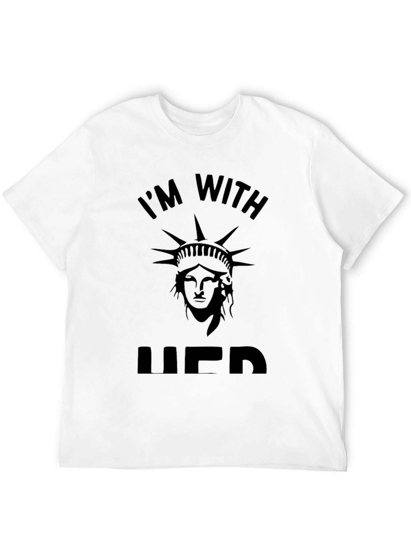 Im With Her Liberty T-Shirt