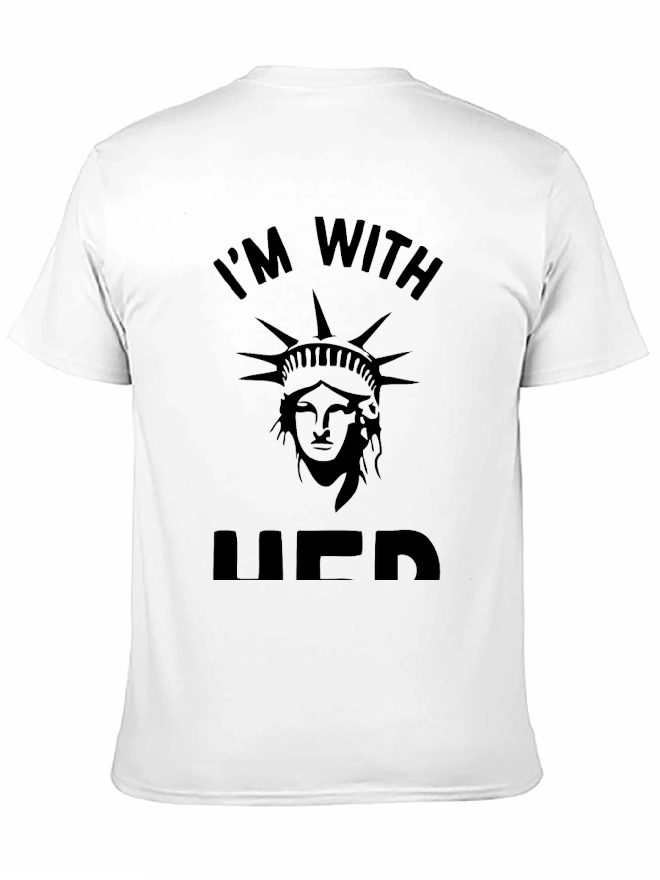 Im With Her Liberty T-Shirt