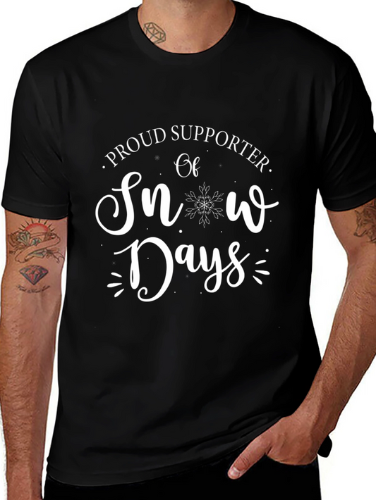 Proud Supporter of Snow Days Graphic Tee