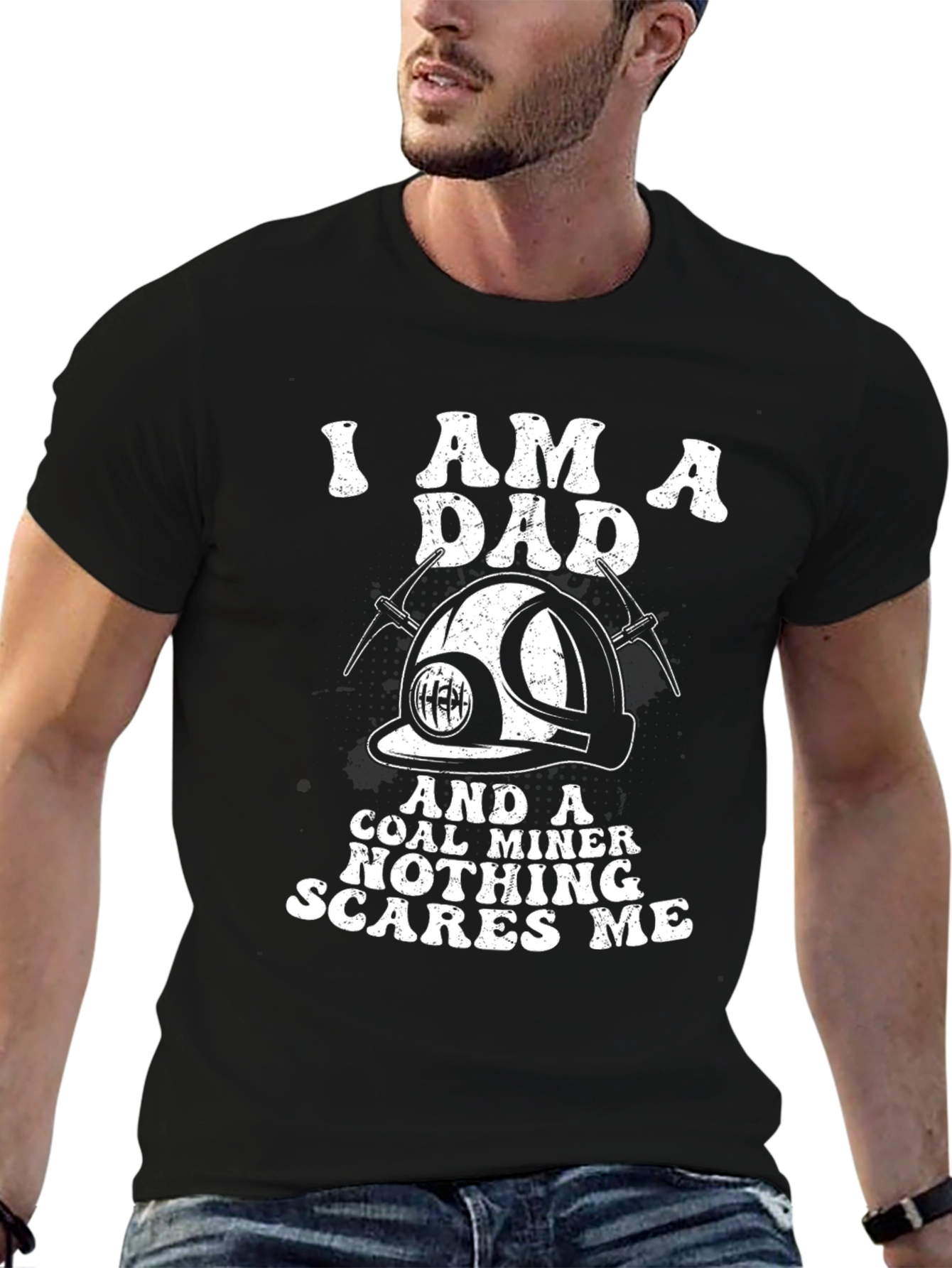 I Am A Dad & Coal Miner T-Shirt