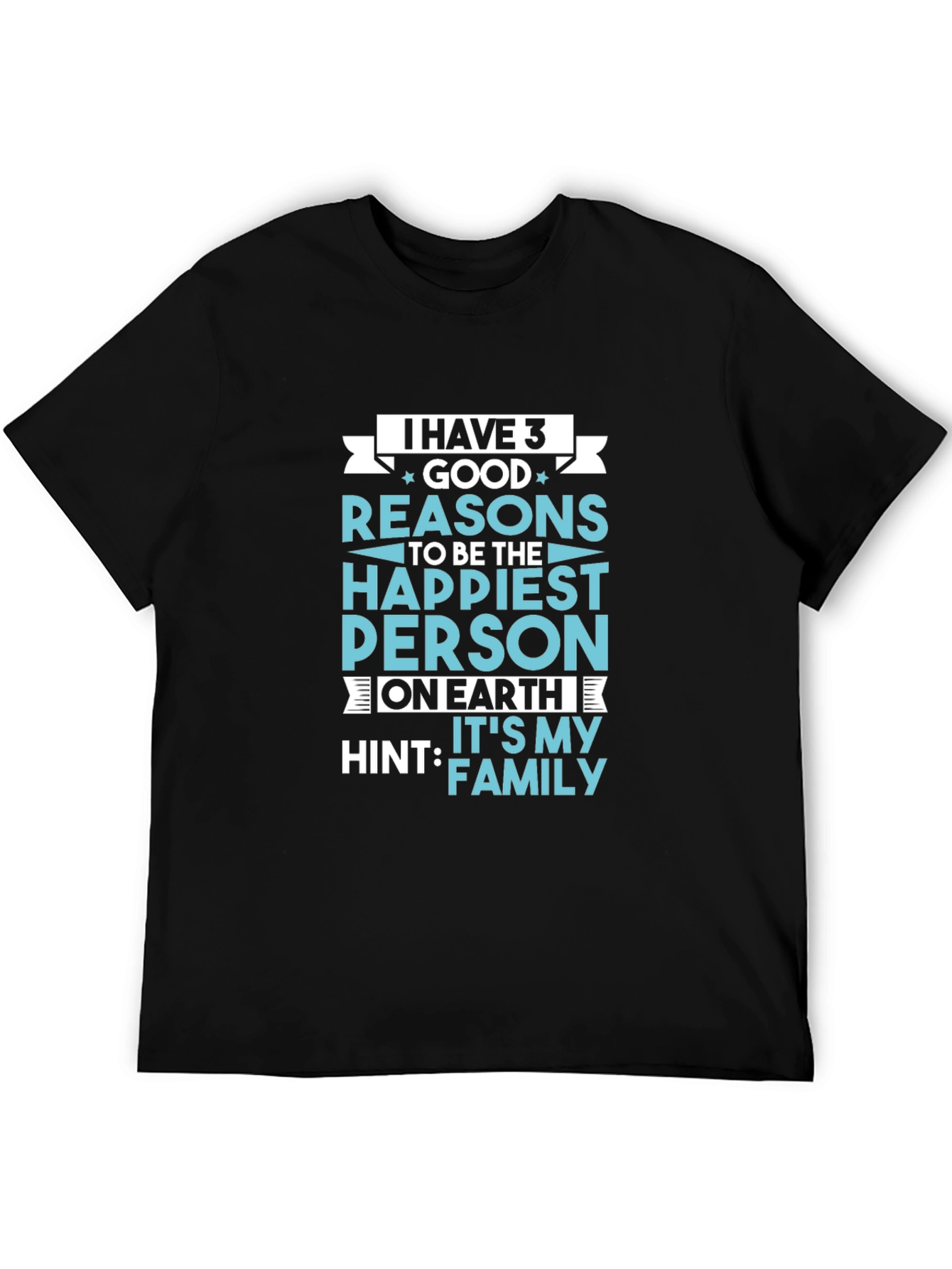 Family Pride T-Shirt: 3 Good Reasons to be Happy