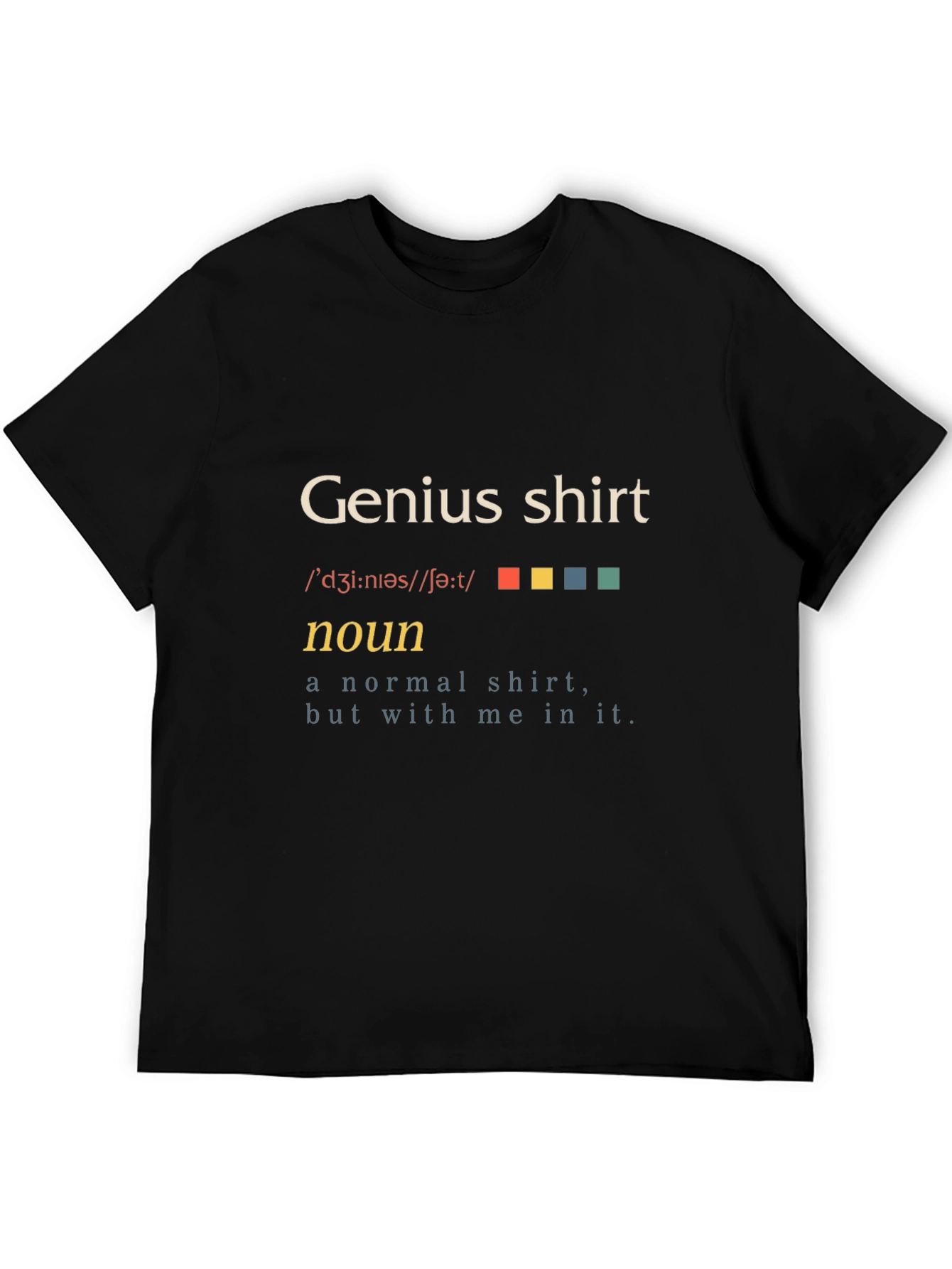 Genius Shirt - Definition Funny T-Shirt