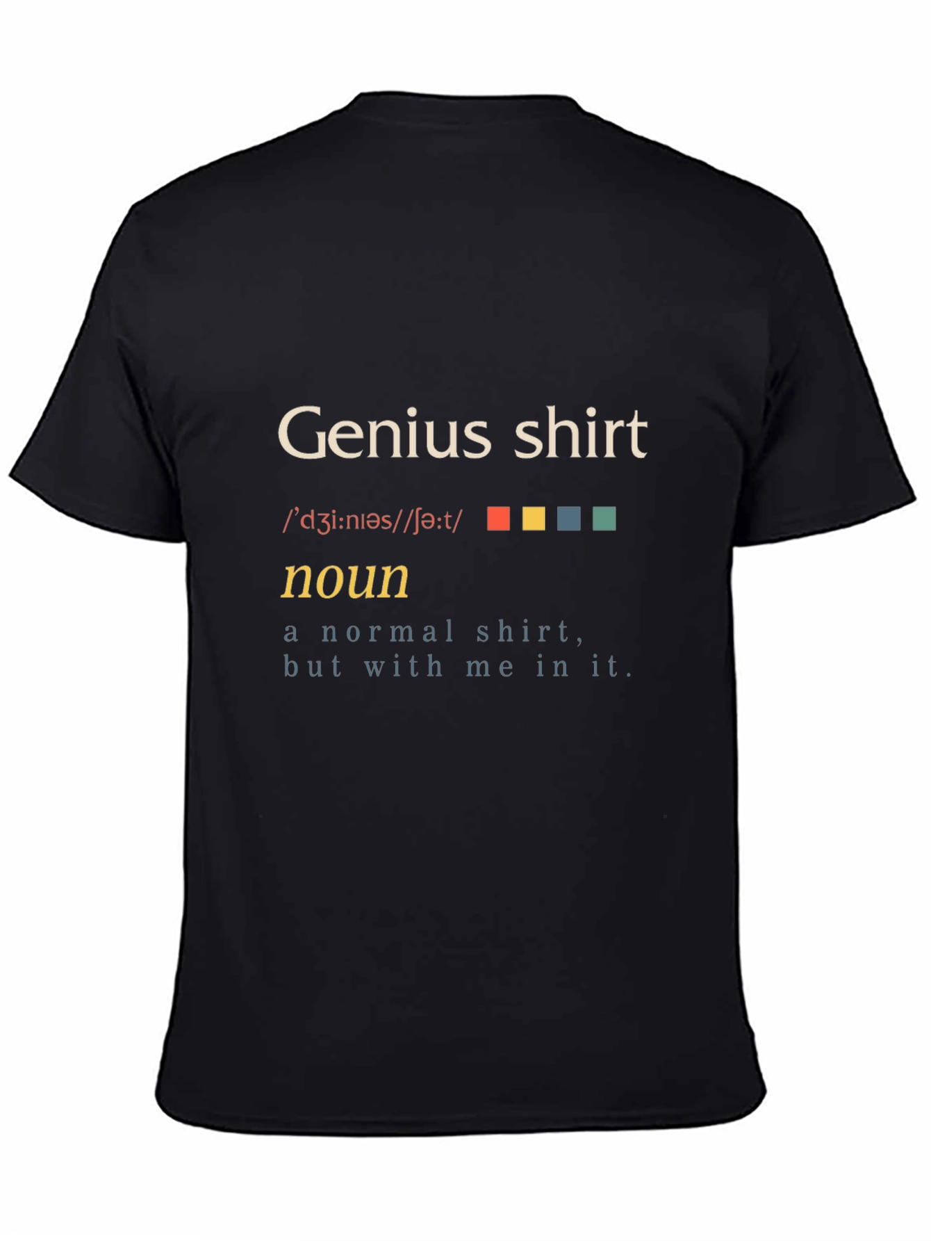 Genius Shirt - Definition Funny T-Shirt