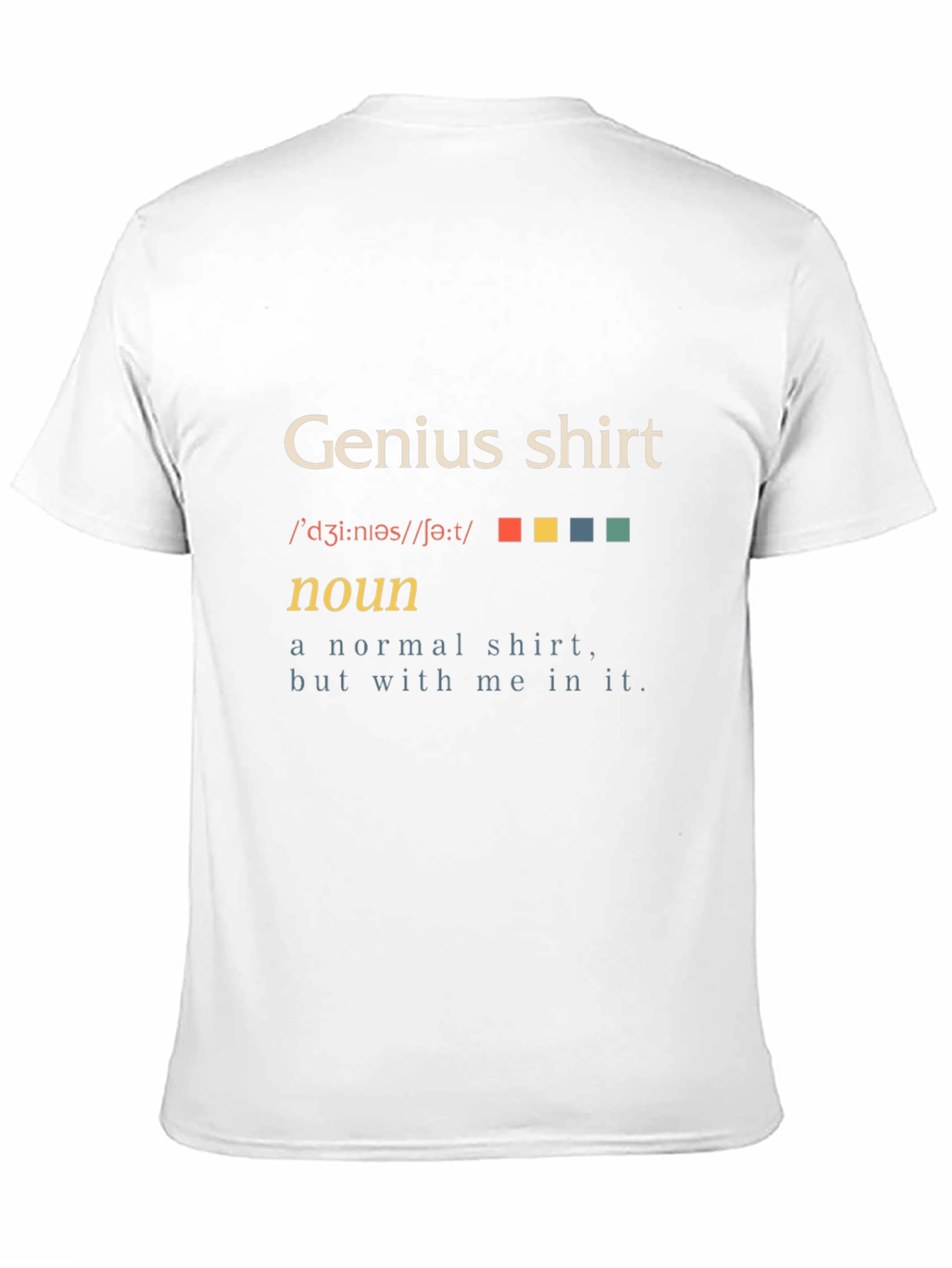 Genius Shirt - Definition Funny T-Shirt