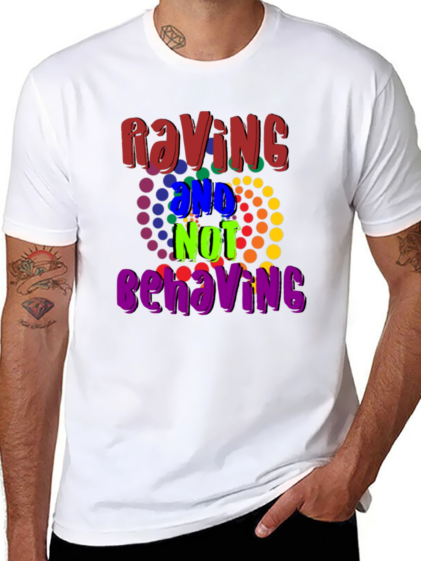 Raving And Not Behaving Graphic Tee