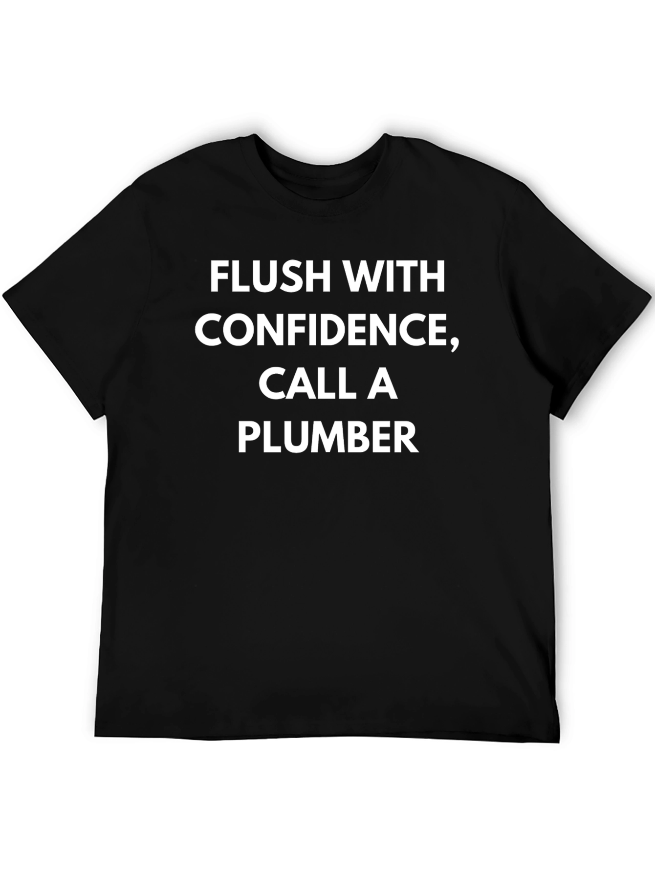 Funny Plumber T-Shirt - Flush with Confidence