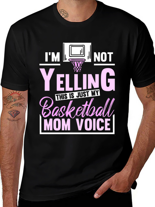 Basketball Mom Voice T-Shirt - Funny Graphic Tee