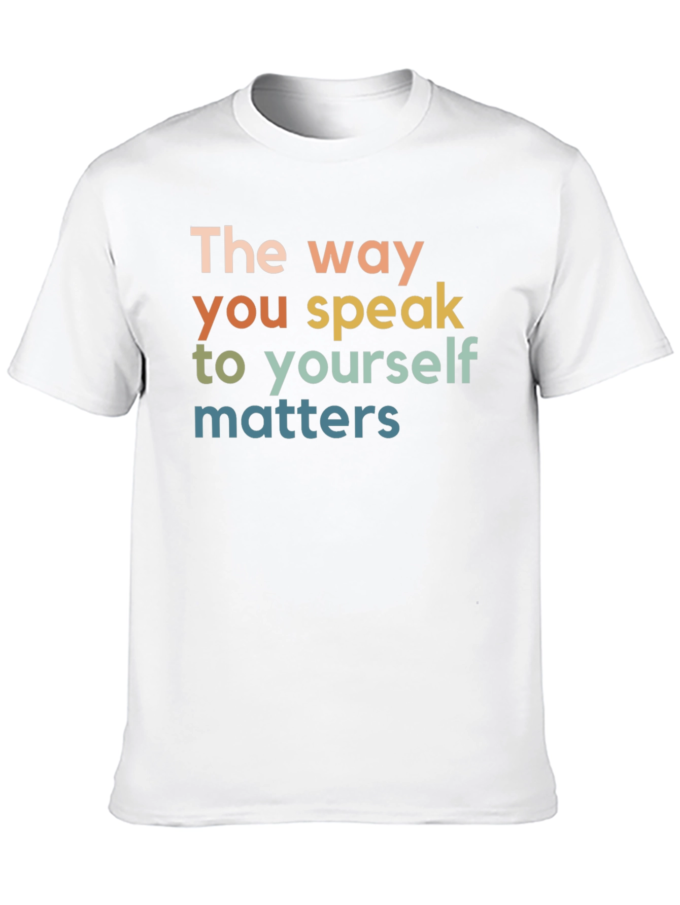 The Way You Speak T-Shirt - Positive Affirmation Tee