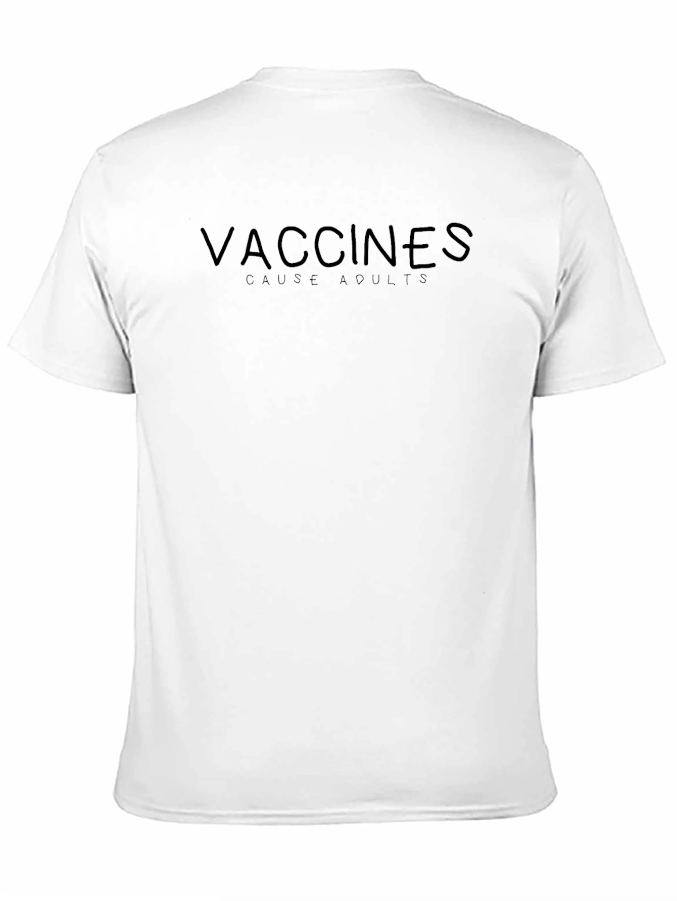 Vaccines Cause Adults Black T-Shirt