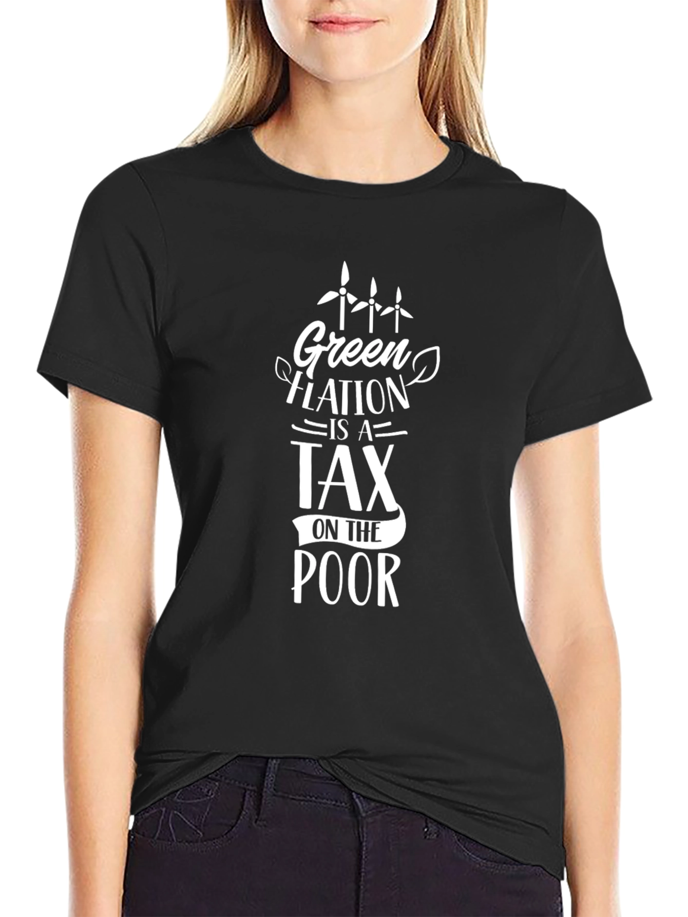 Greenflation is a Tax on the Poor T-Shirt