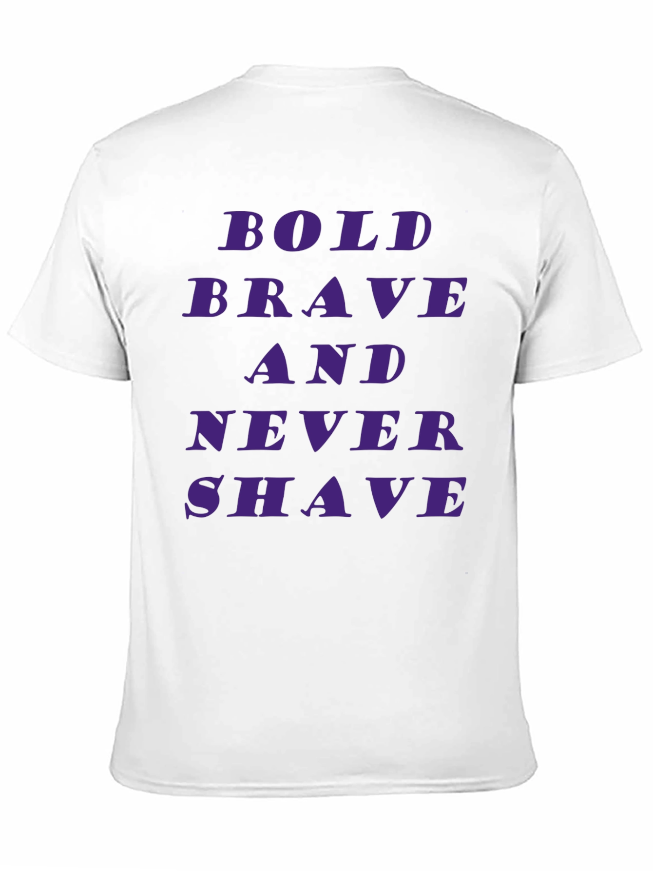 Bold Brave Never Shave Graphic Tee