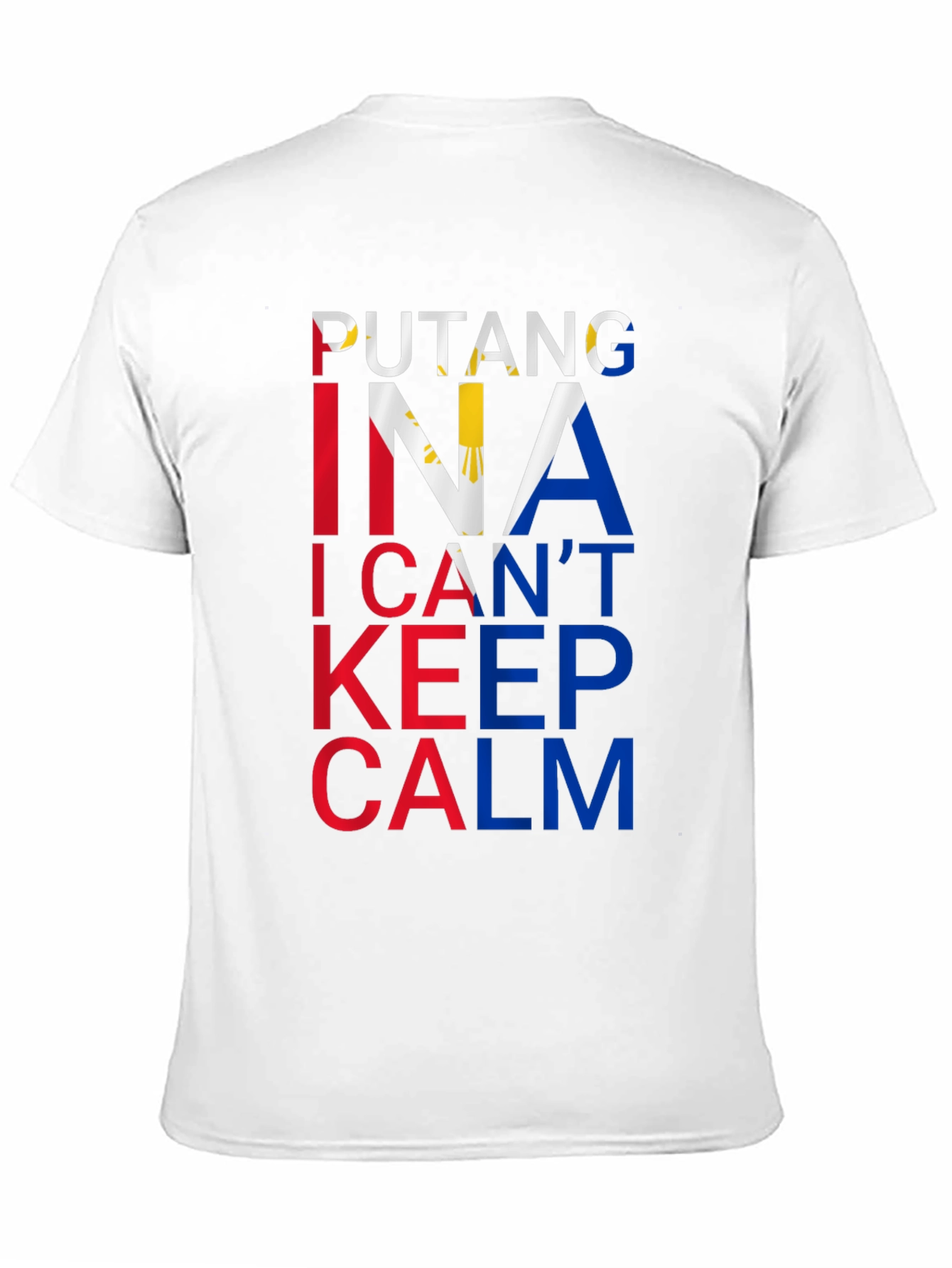 Funny Filipino Pride T-Shirt - I Cant Keep Calm