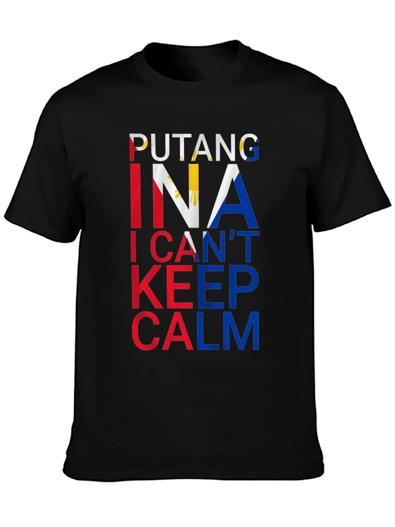 Funny Filipino Pride T-Shirt - I Cant Keep Calm