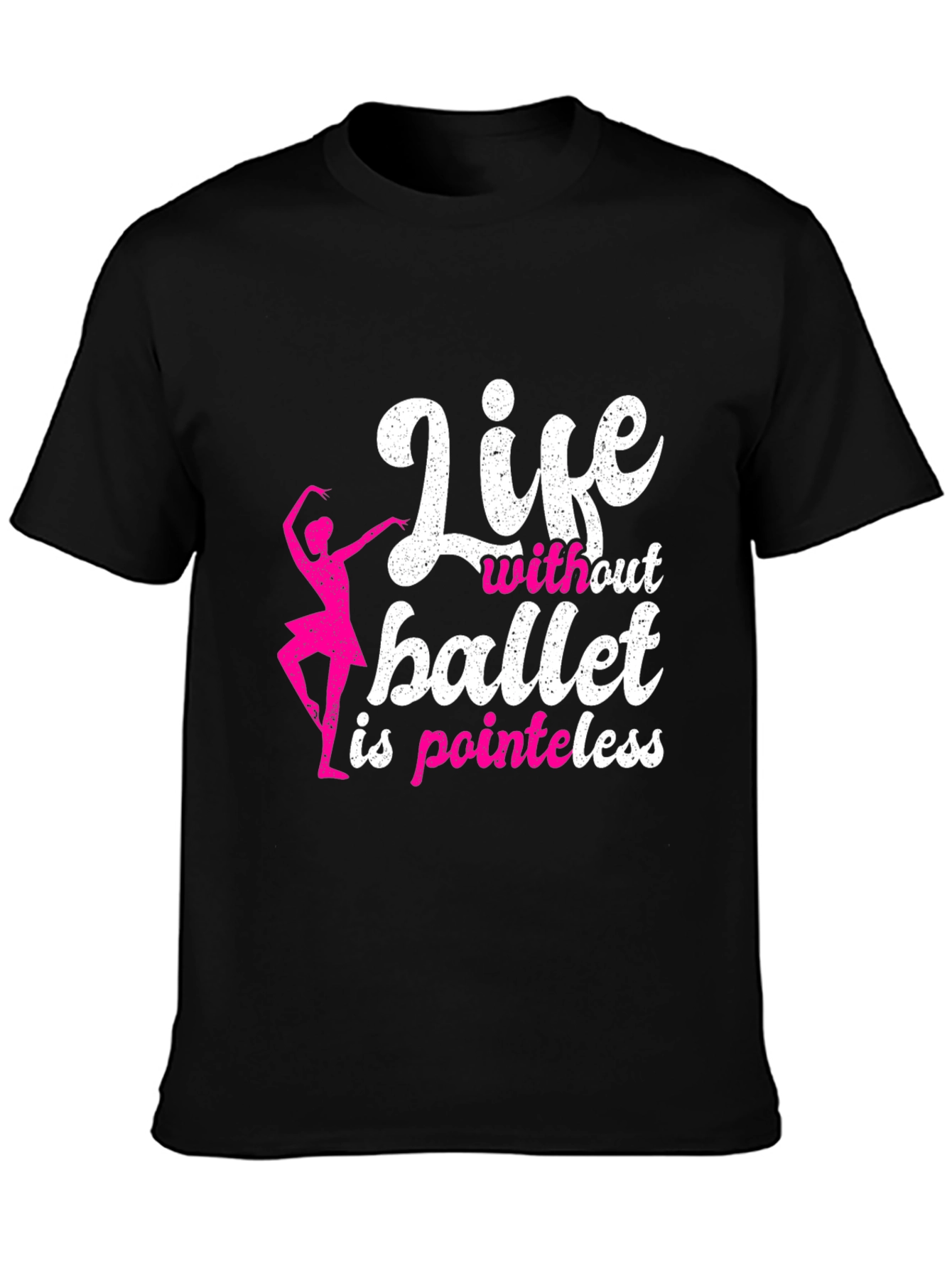 Life Without Ballet T-Shirt