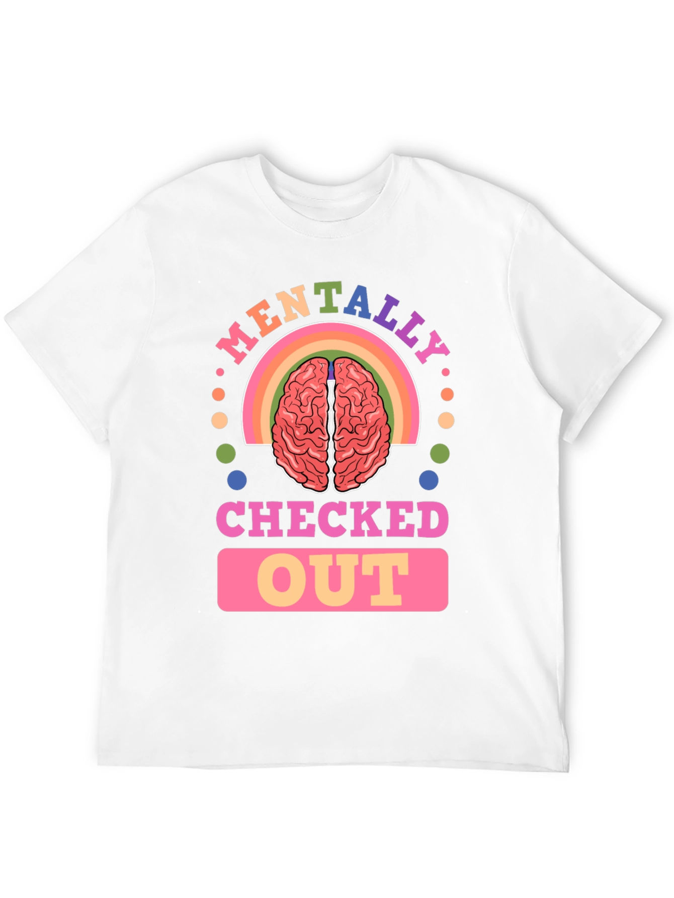 Mentally Checked Out Graphic Tee - Unisex