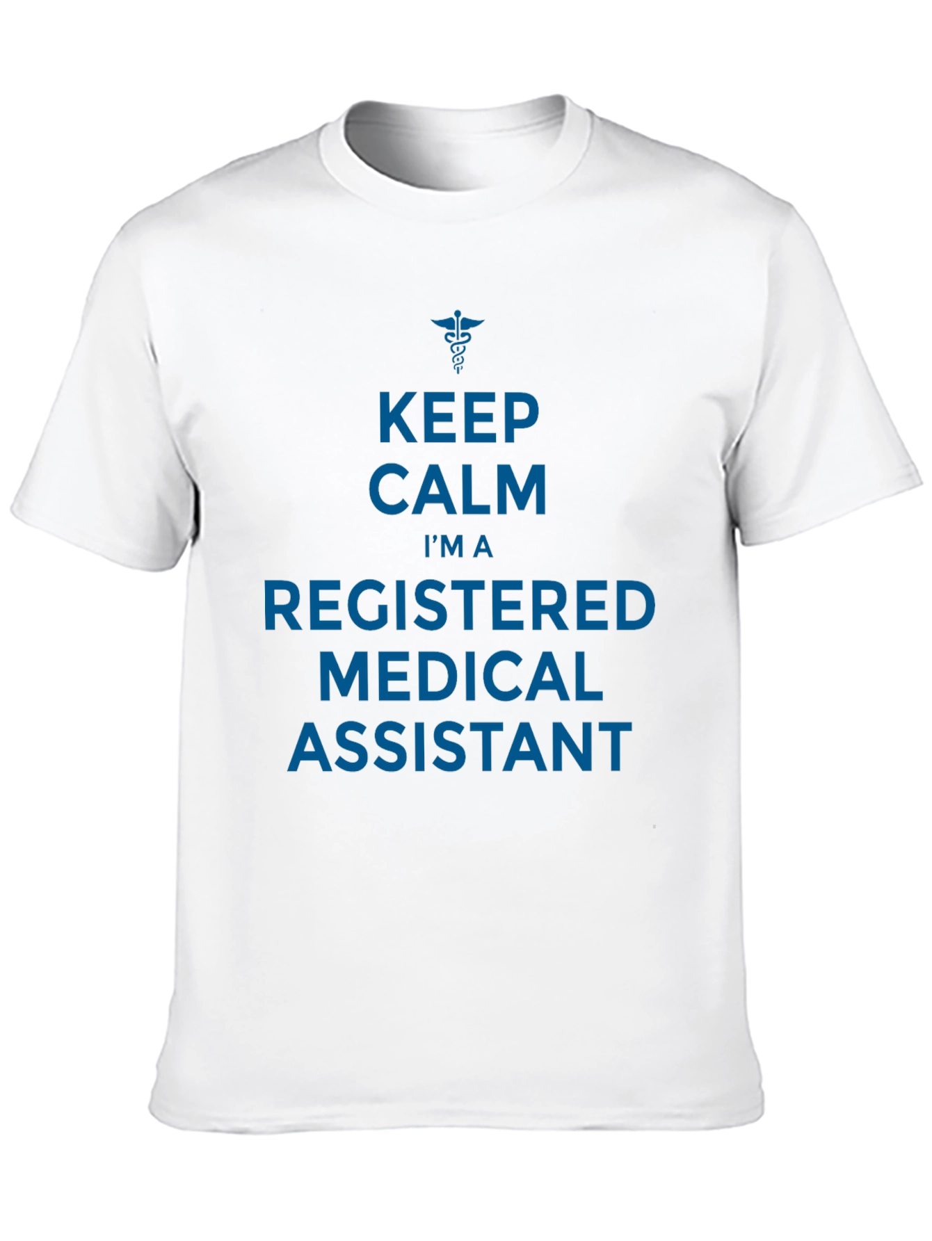 Keep Calm Registered Medical Assistant Graphic T-Shirt
