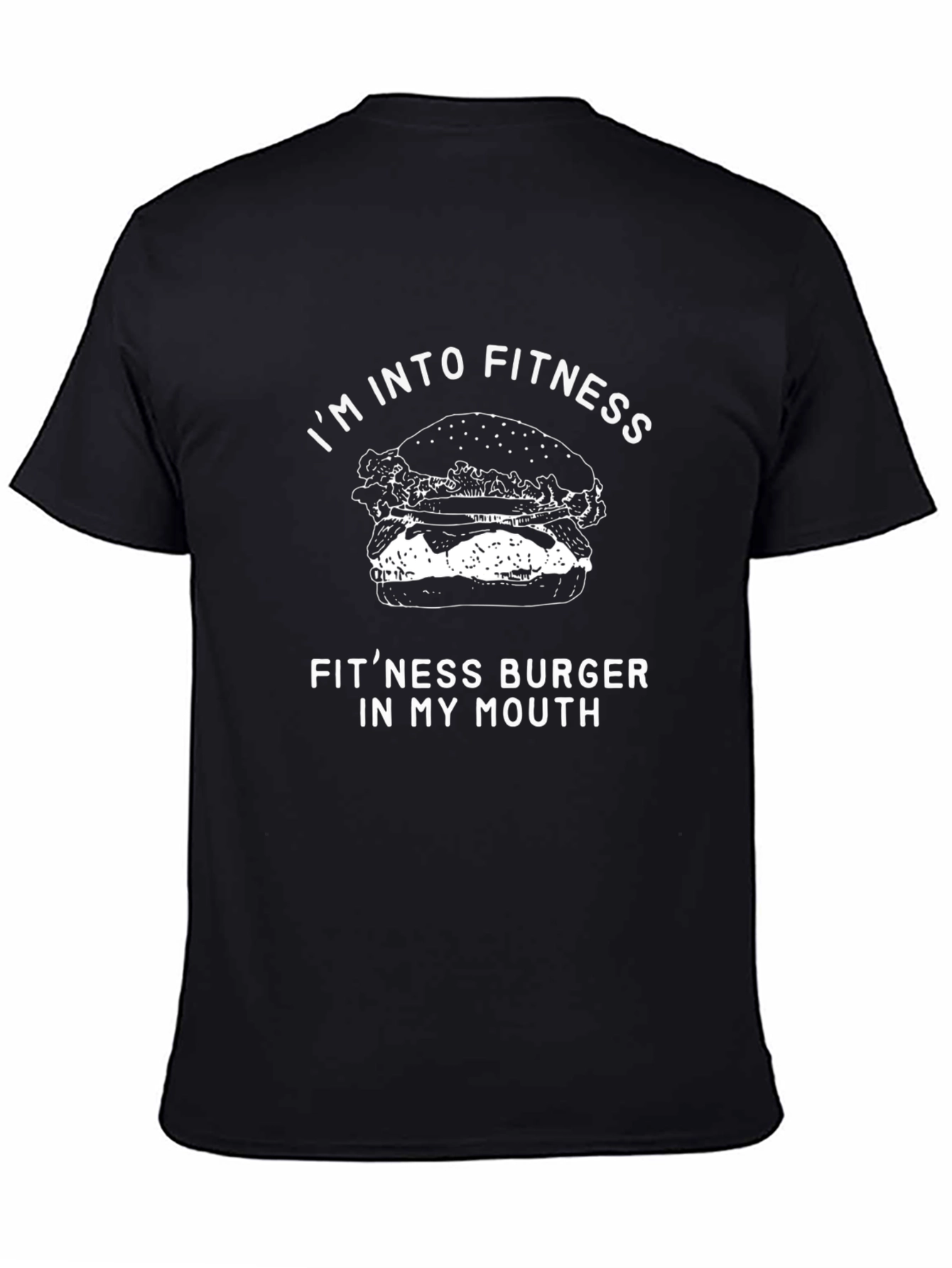 Im Into Fitness Burger Funny Graphic T-Shirt