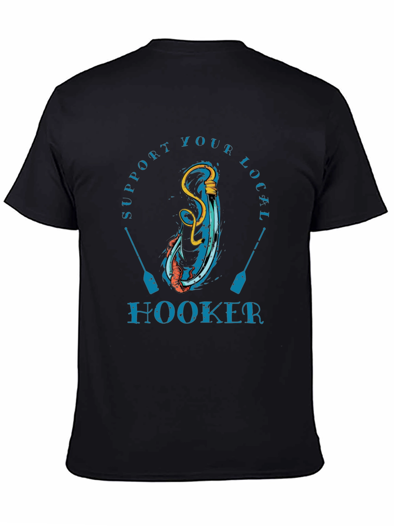 Support Your Local Hooker T-Shirt