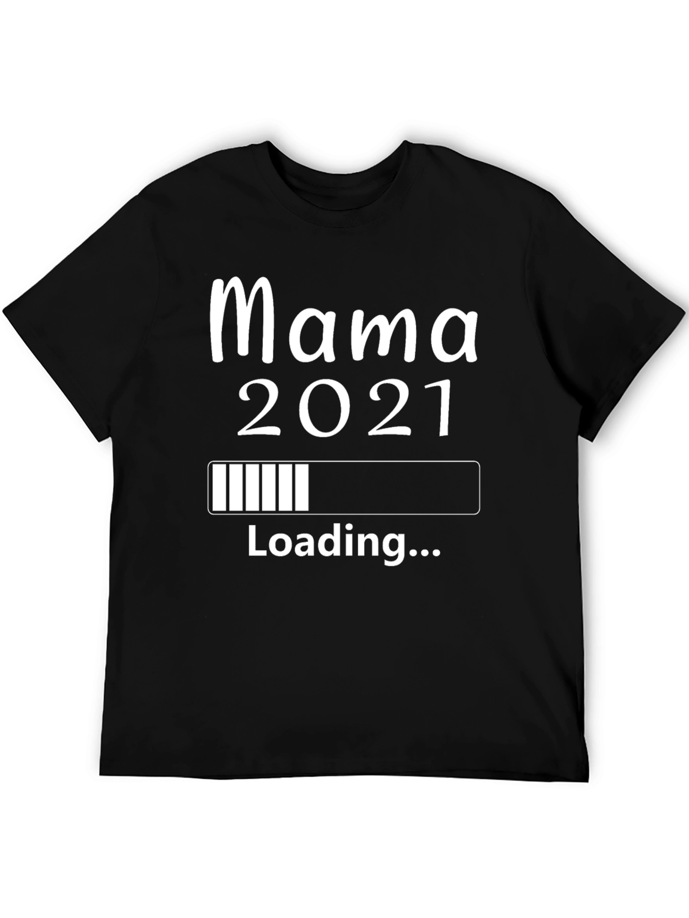 Mama 2021 Loading T-Shirt Pregnancy Reveal