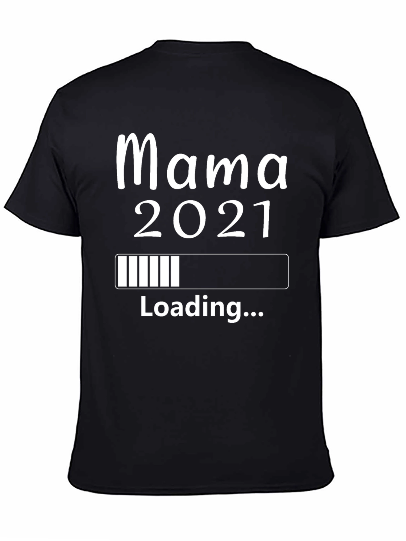 Mama 2021 Loading T-Shirt Pregnancy Reveal