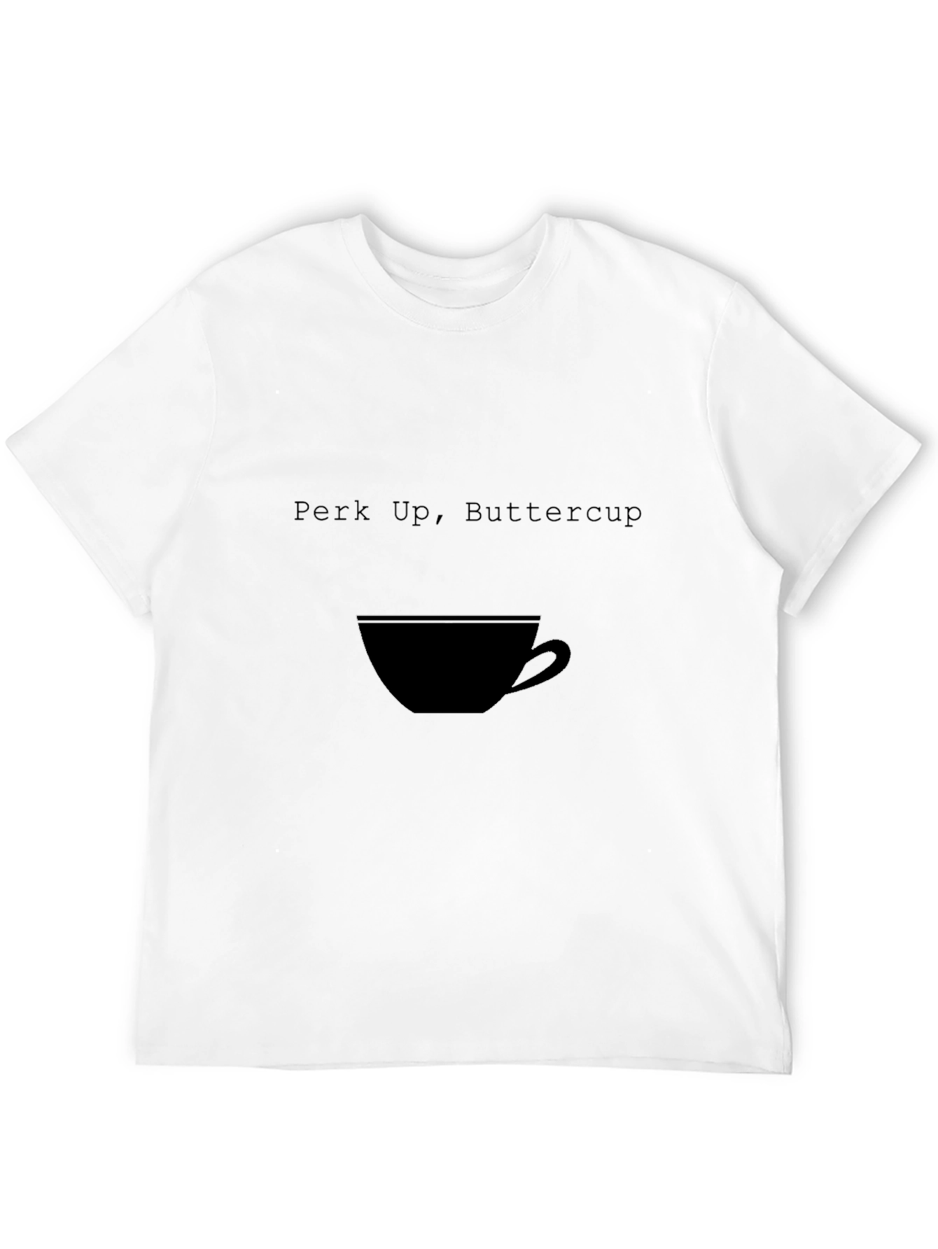 Perk Up Buttercup Black T-Shirt - Coffee Lover Tee