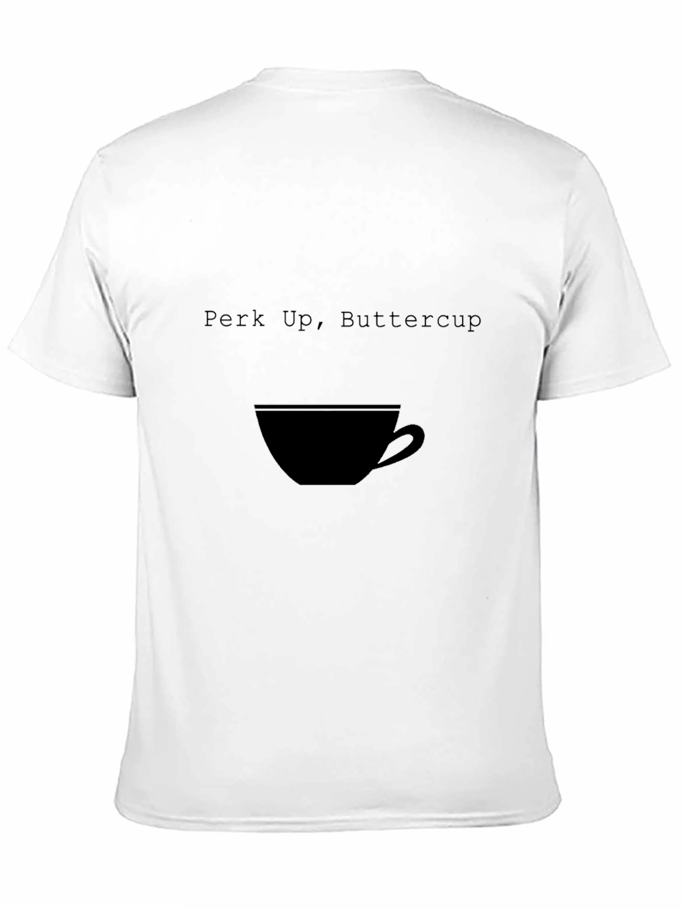 Perk Up Buttercup Black T-Shirt - Coffee Lover Tee